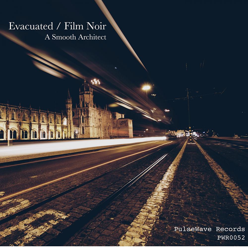 Постер альбома Evacuated / Film Noir