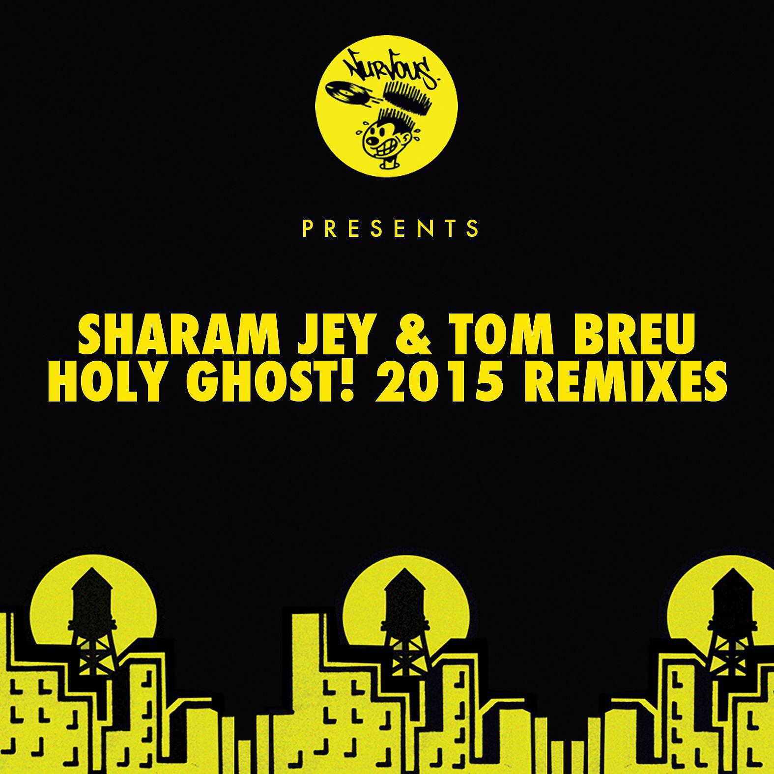 Постер альбома Holy Ghost! - 2015 Remixes