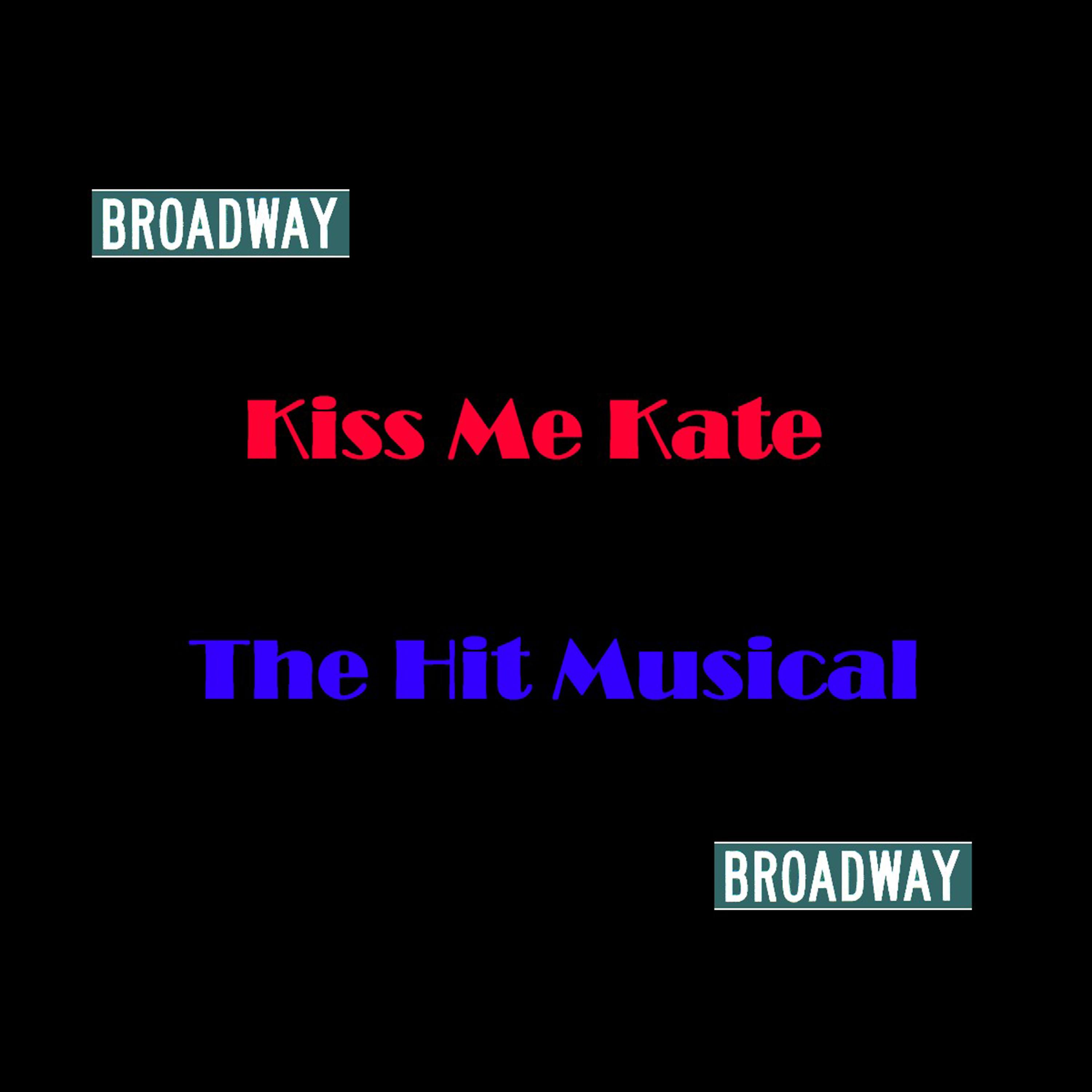 Постер альбома Broadway - Kiss Me Kate