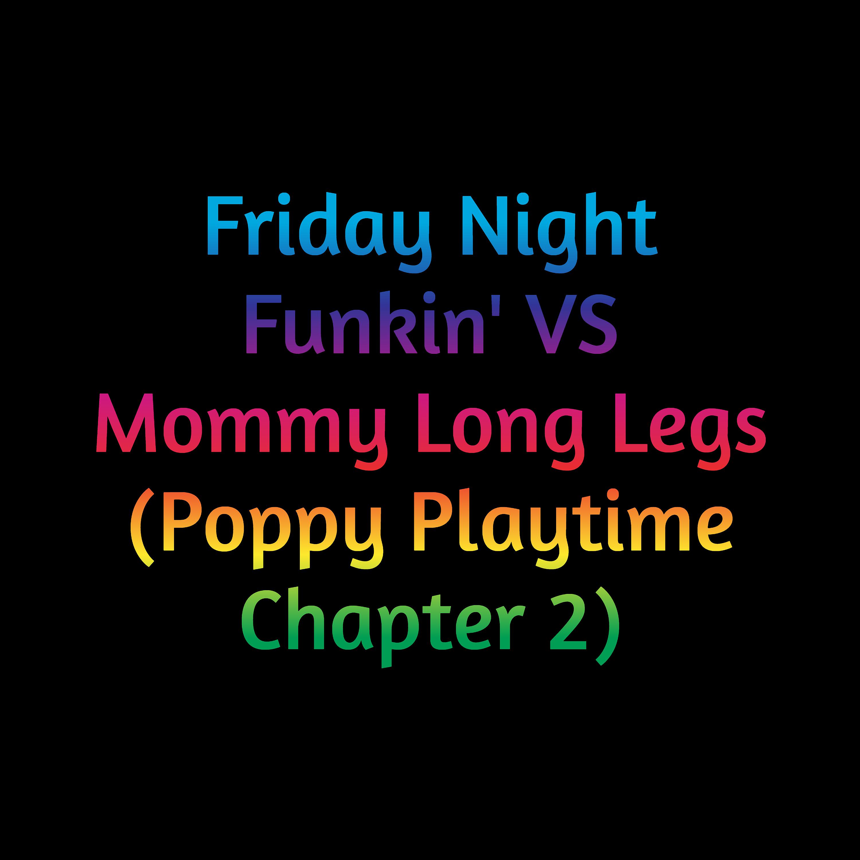 Постер альбома Friday Night Funkin' Vs Mommy Long Legs (Poppy Playtime, Chapter 2)