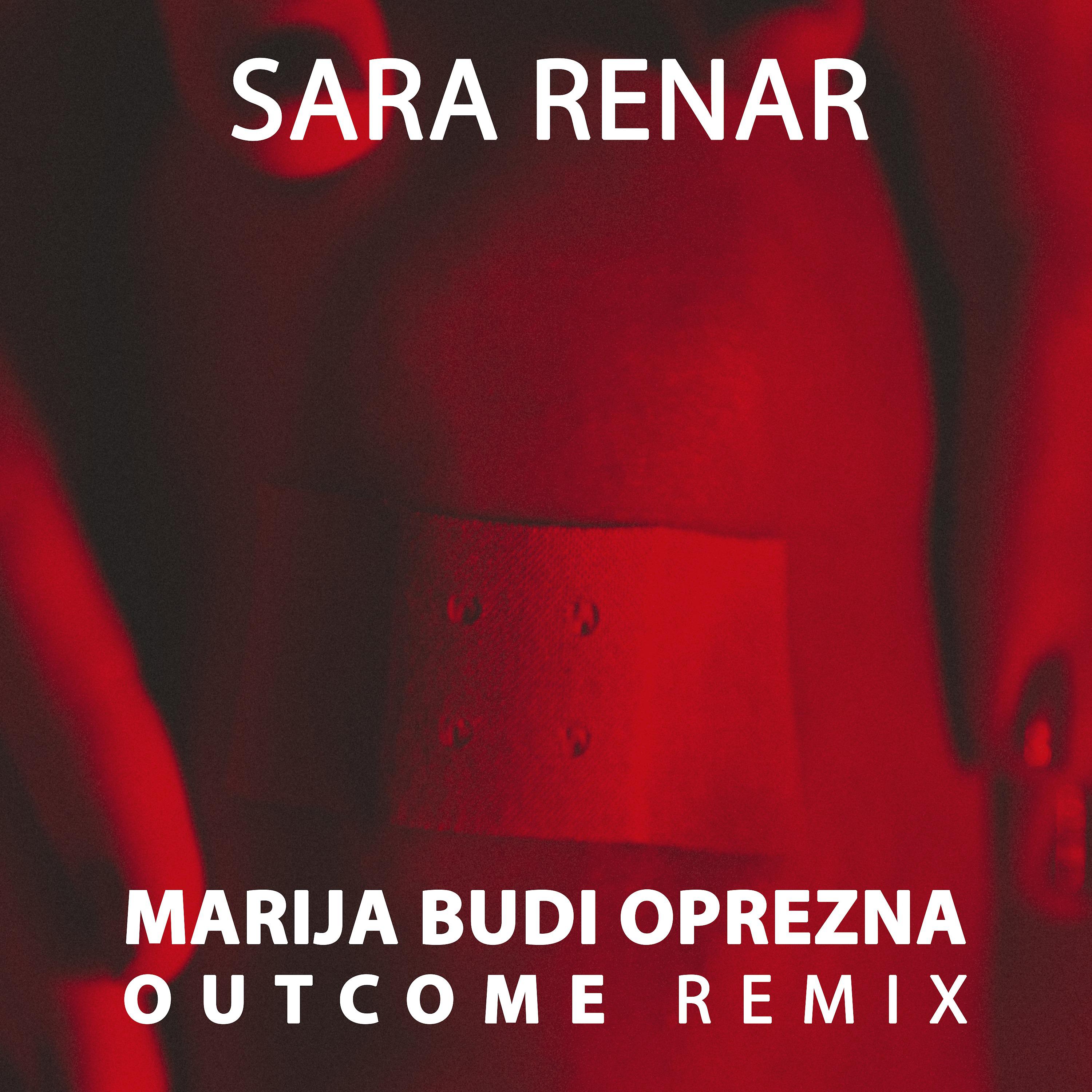 Постер альбома Marija Budi Oprezna (Outcome Remix)