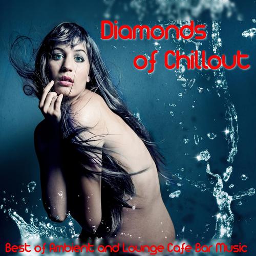 Постер альбома Diamonds of Chillout