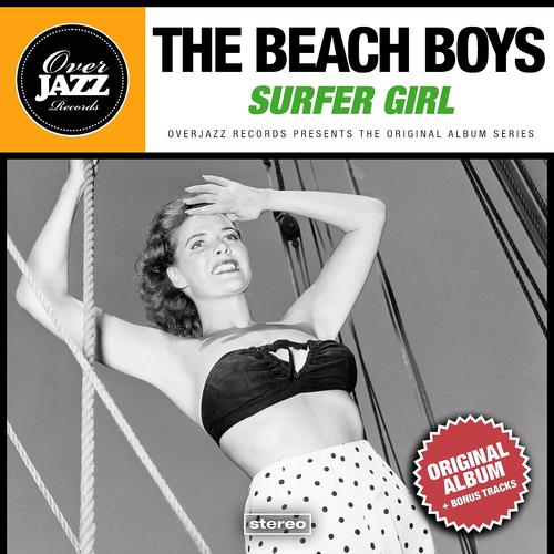 Постер альбома Surfer Girl (Original Album Plus Bonus Tracks 1963)