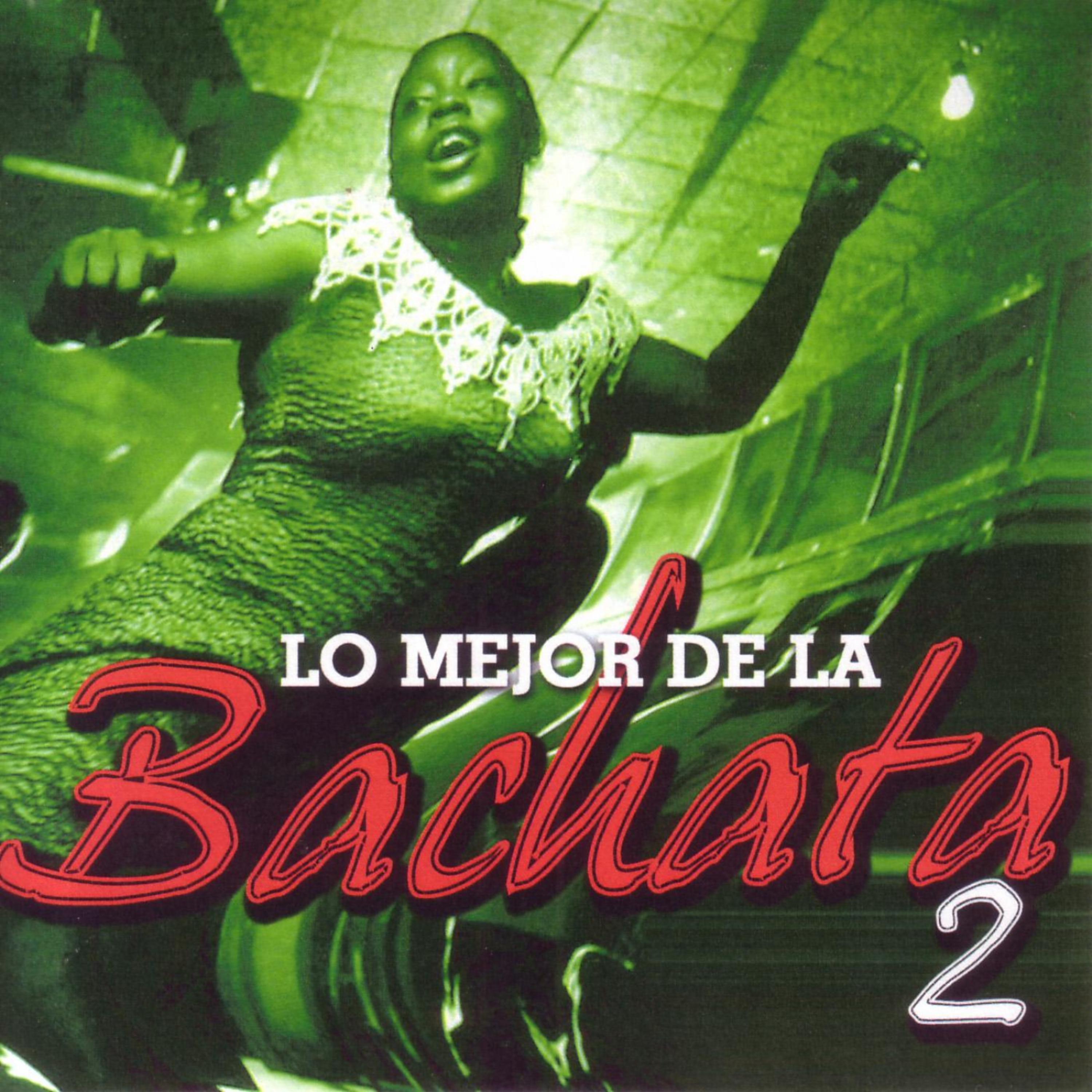 Постер альбома Lo Mejor De La Bachata Vol. 2