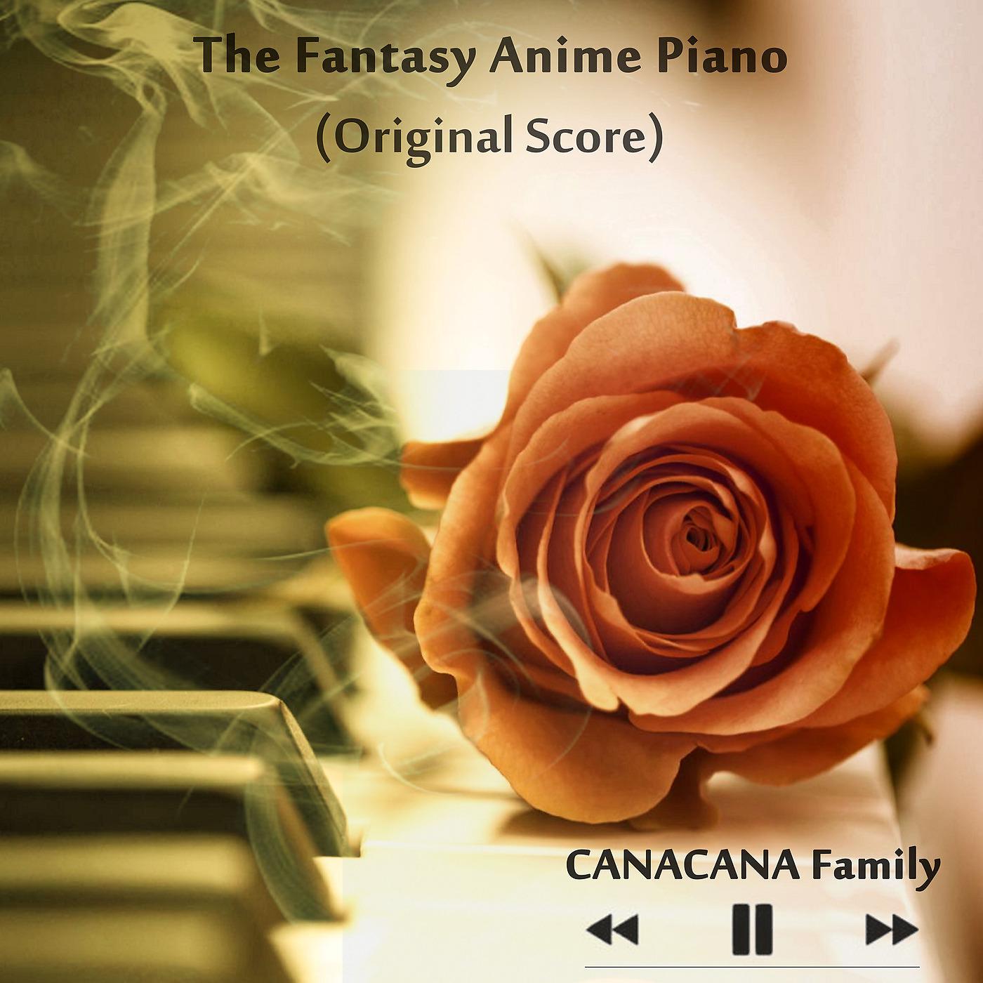 Постер альбома The Fantasy Anime Piano (Original Score)