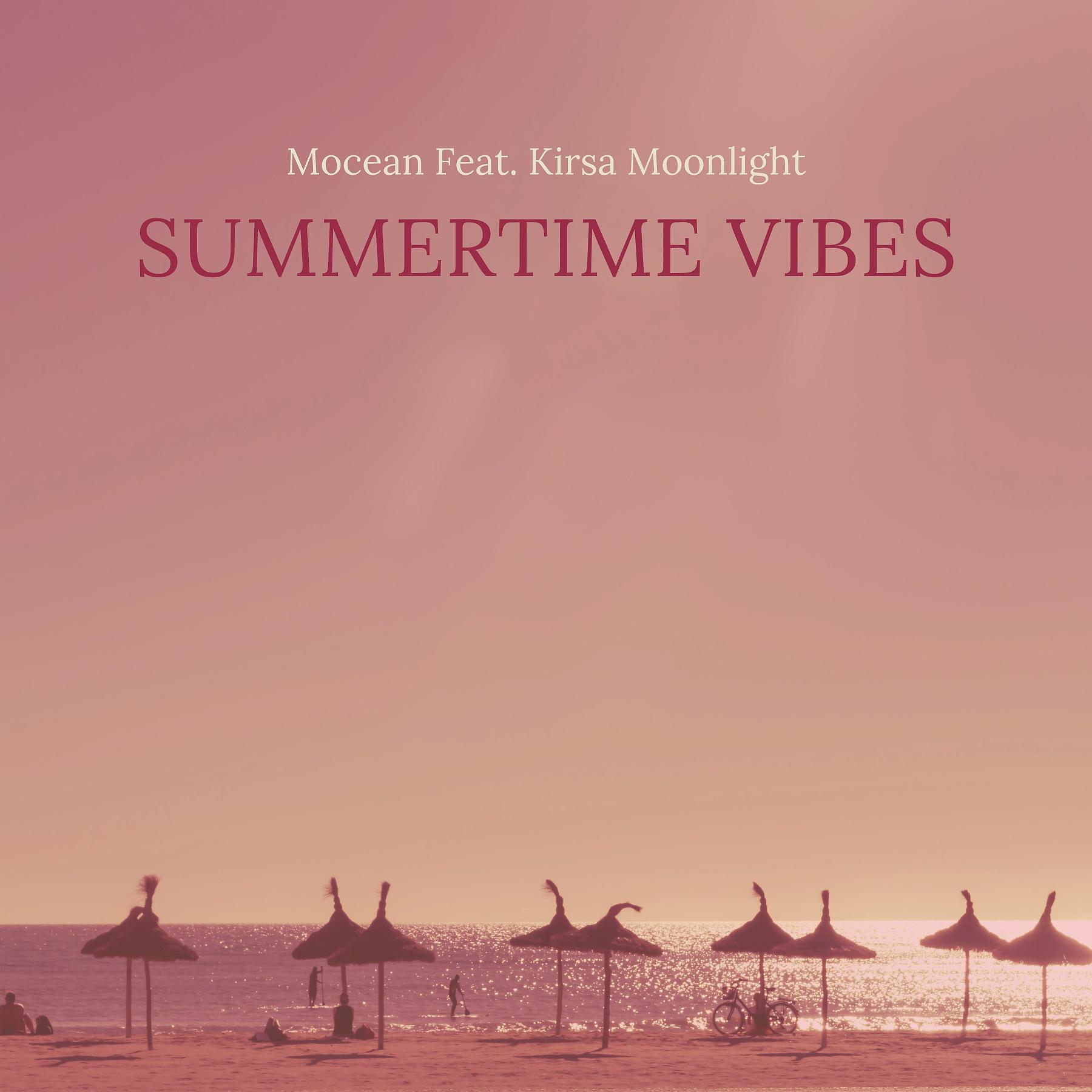 Постер альбома Summertime Vibes (feat. Kirsa Moonlight)