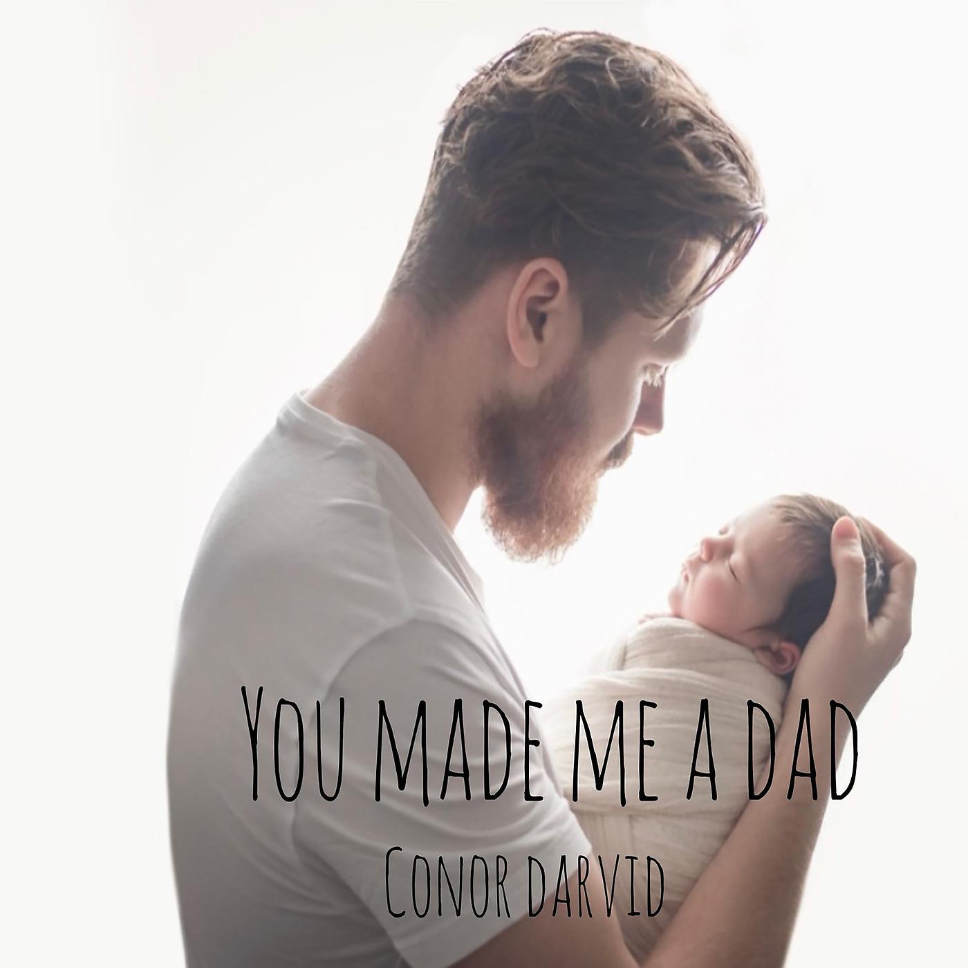 Постер альбома You Made Me a Dad