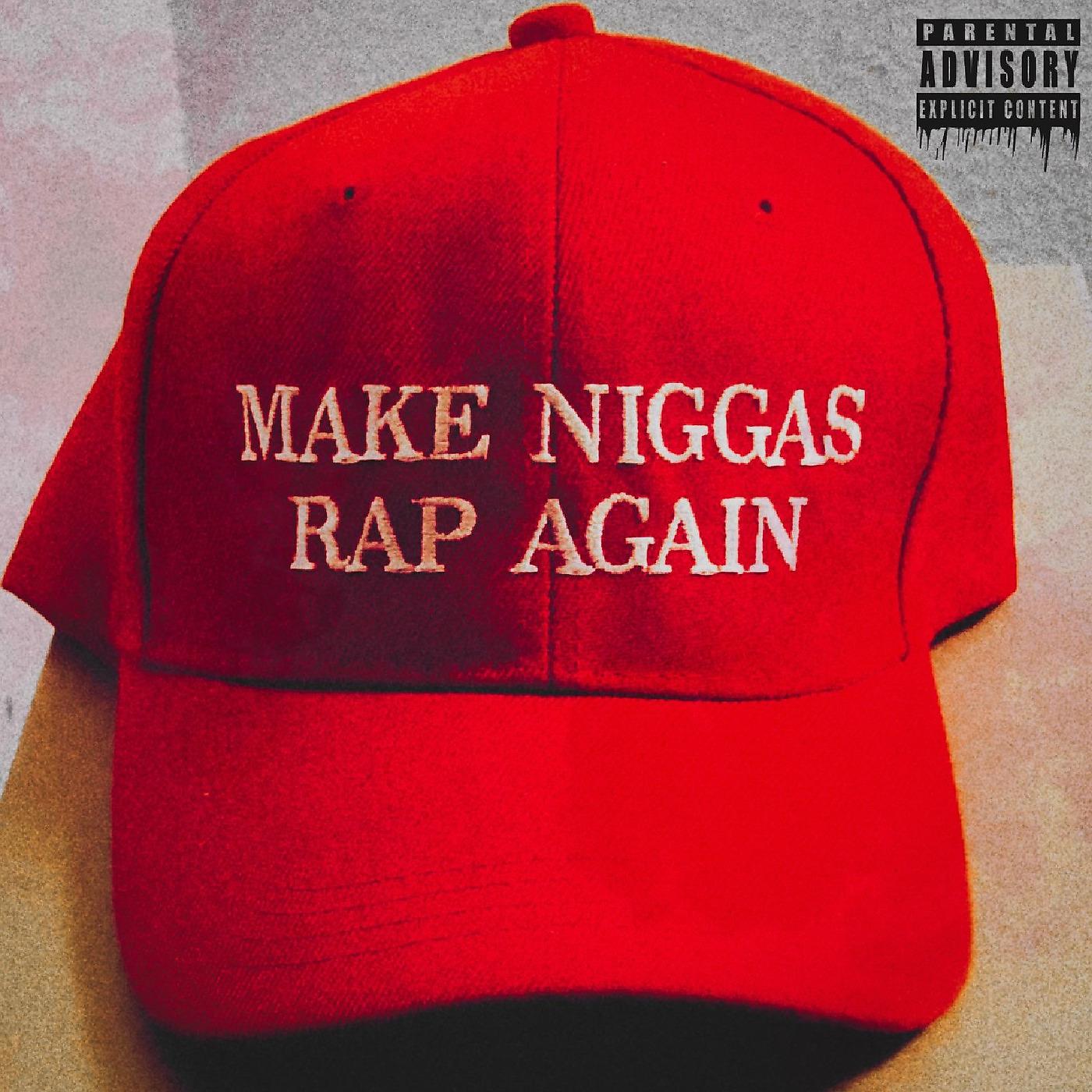 Постер альбома Make Niggas Rap Again