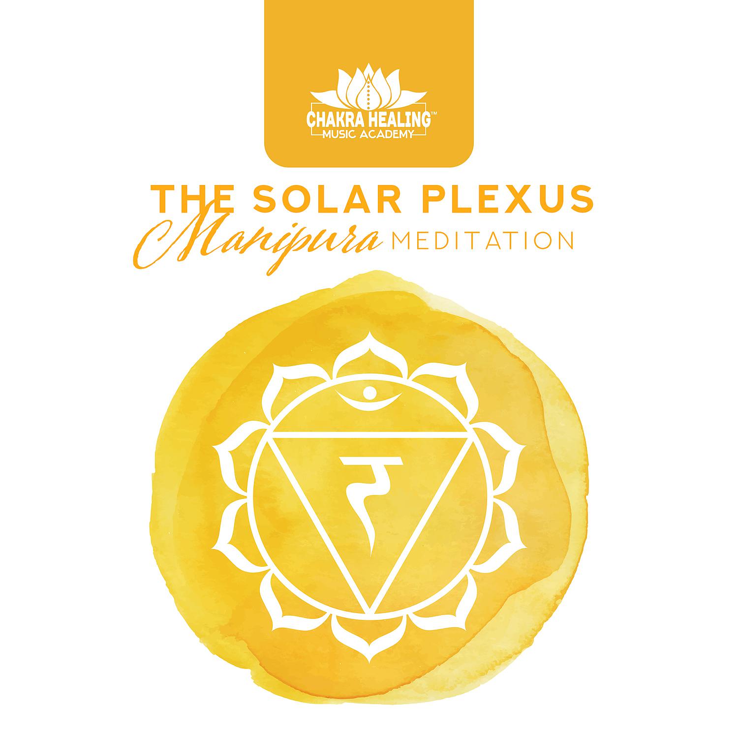 Постер альбома The Solar Plexus: Manipura Meditation, Unblock Third Chakra for Personal Power