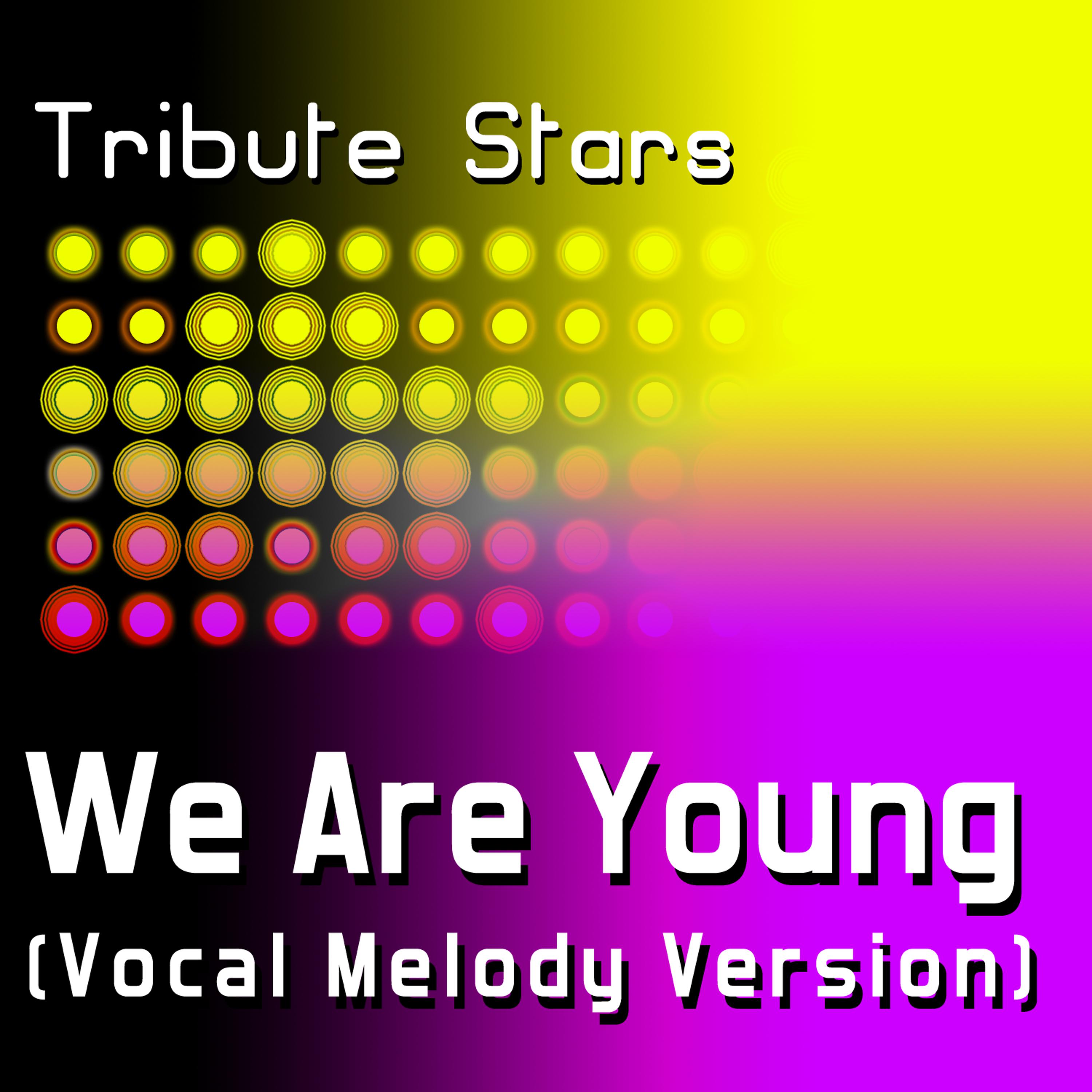 Постер альбома Fun feat. Janelle Monáe - We Are Young (Vocal Melody Version)