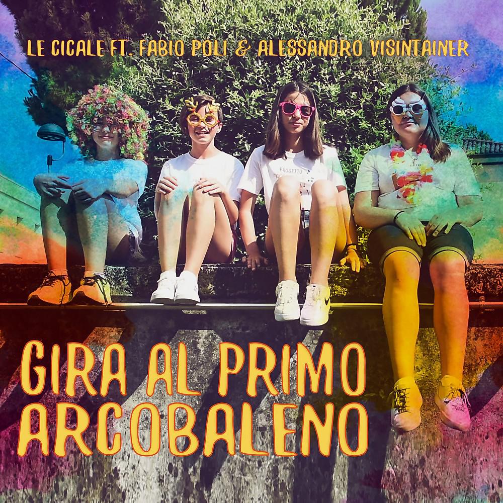 Постер альбома Gira al primo arcobaleno