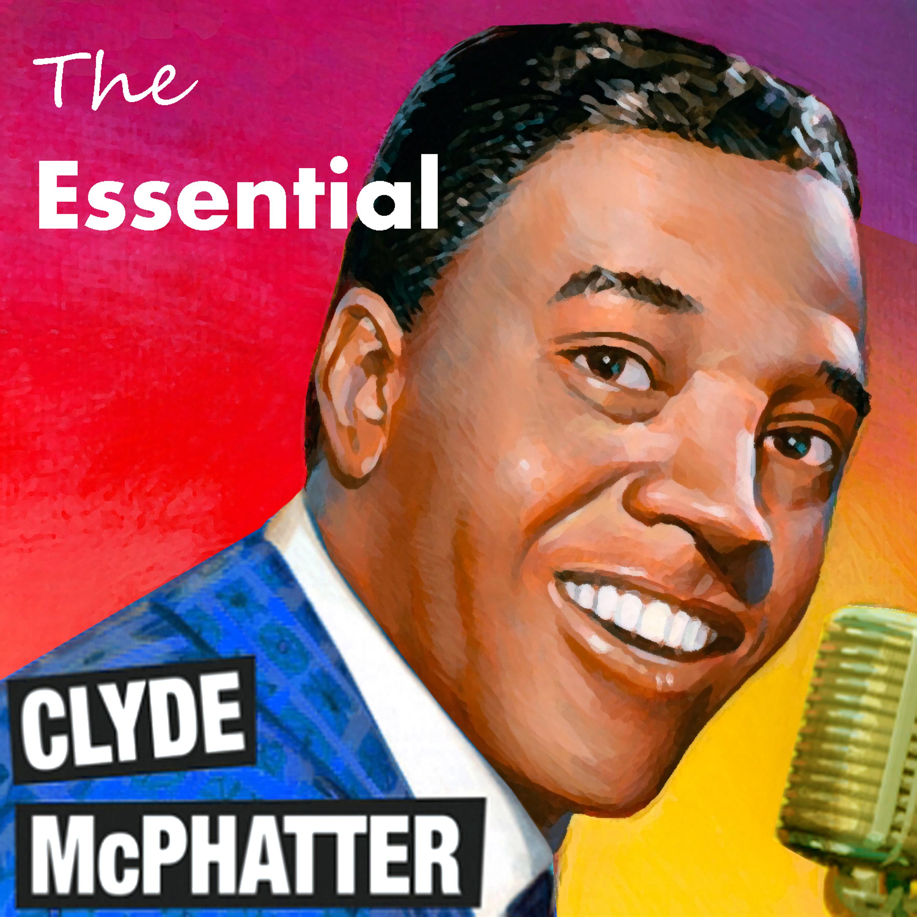 Постер альбома The Essential Clyde McPhatter
