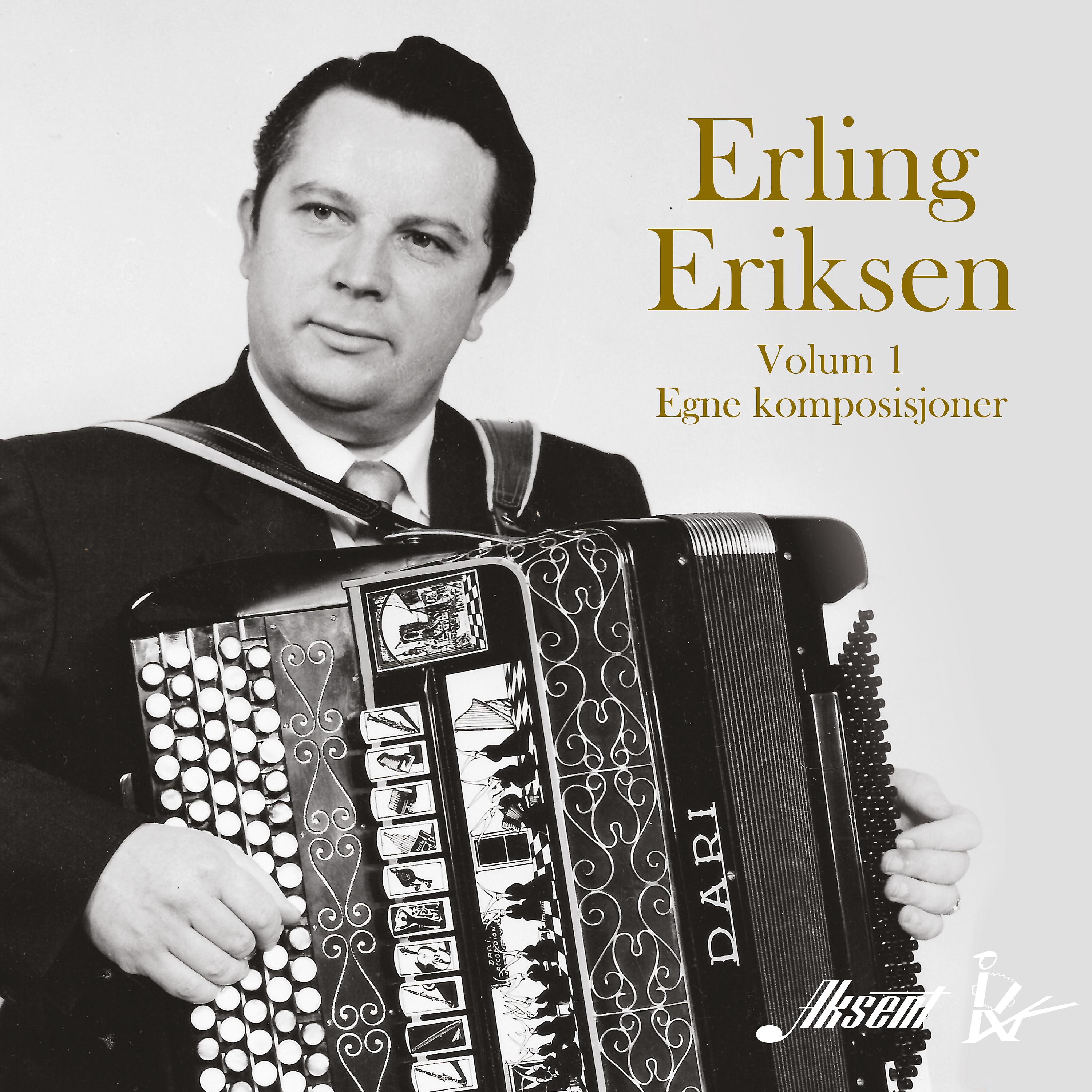 Постер альбома Erling Eriksen, volum 1- Egne komposisjoner