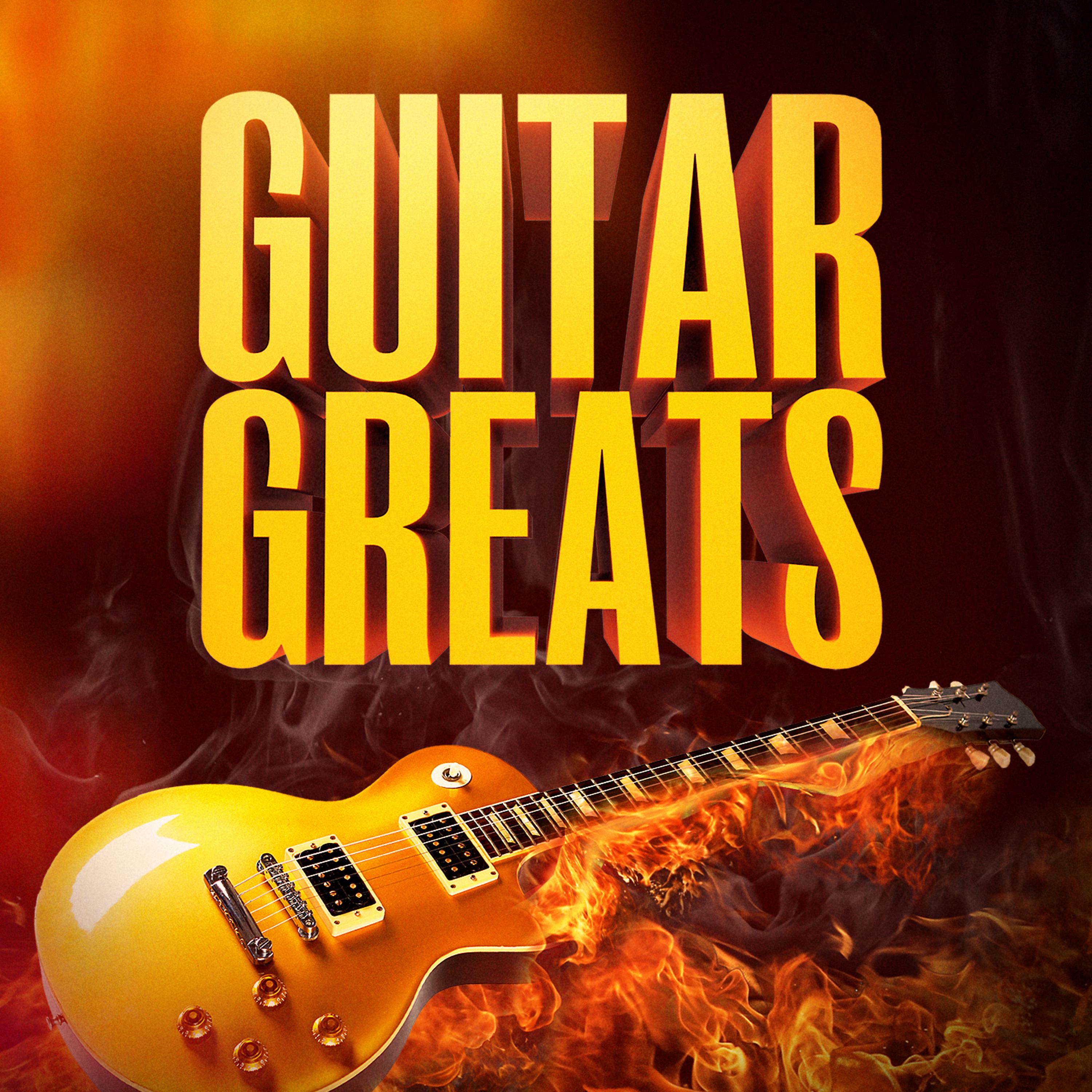 Постер альбома The Guitar Greats (50 Hits That Made Us Love the Electric Guitar)