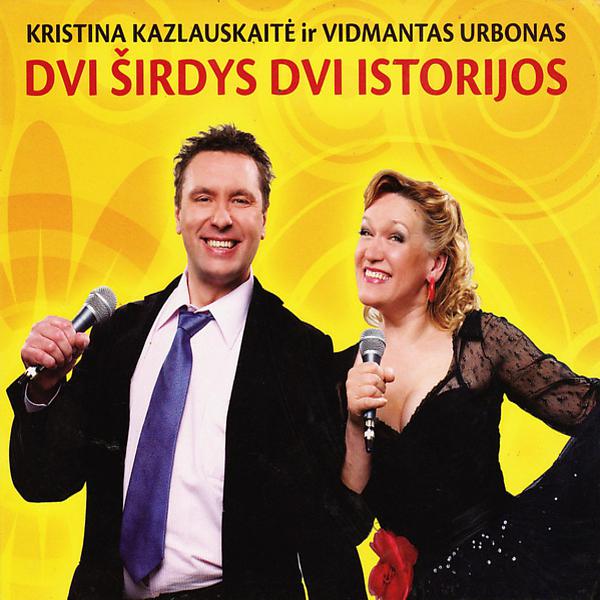 Постер альбома Dvi Širdys - Dvi Istorijos