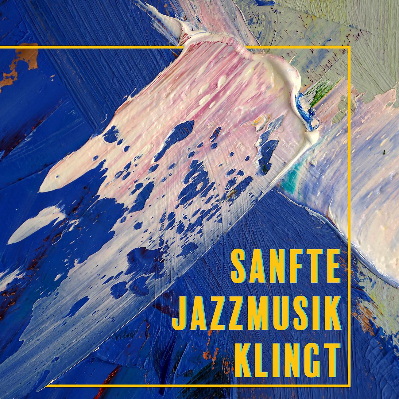 Постер альбома Sanfte jazzmusik klingt - Kaffee und zeit zum entspannen