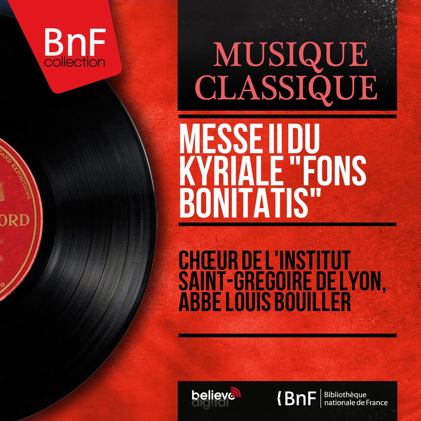 Постер альбома Messe II du Kyriale "Fons bonitatis" (Mono Version)