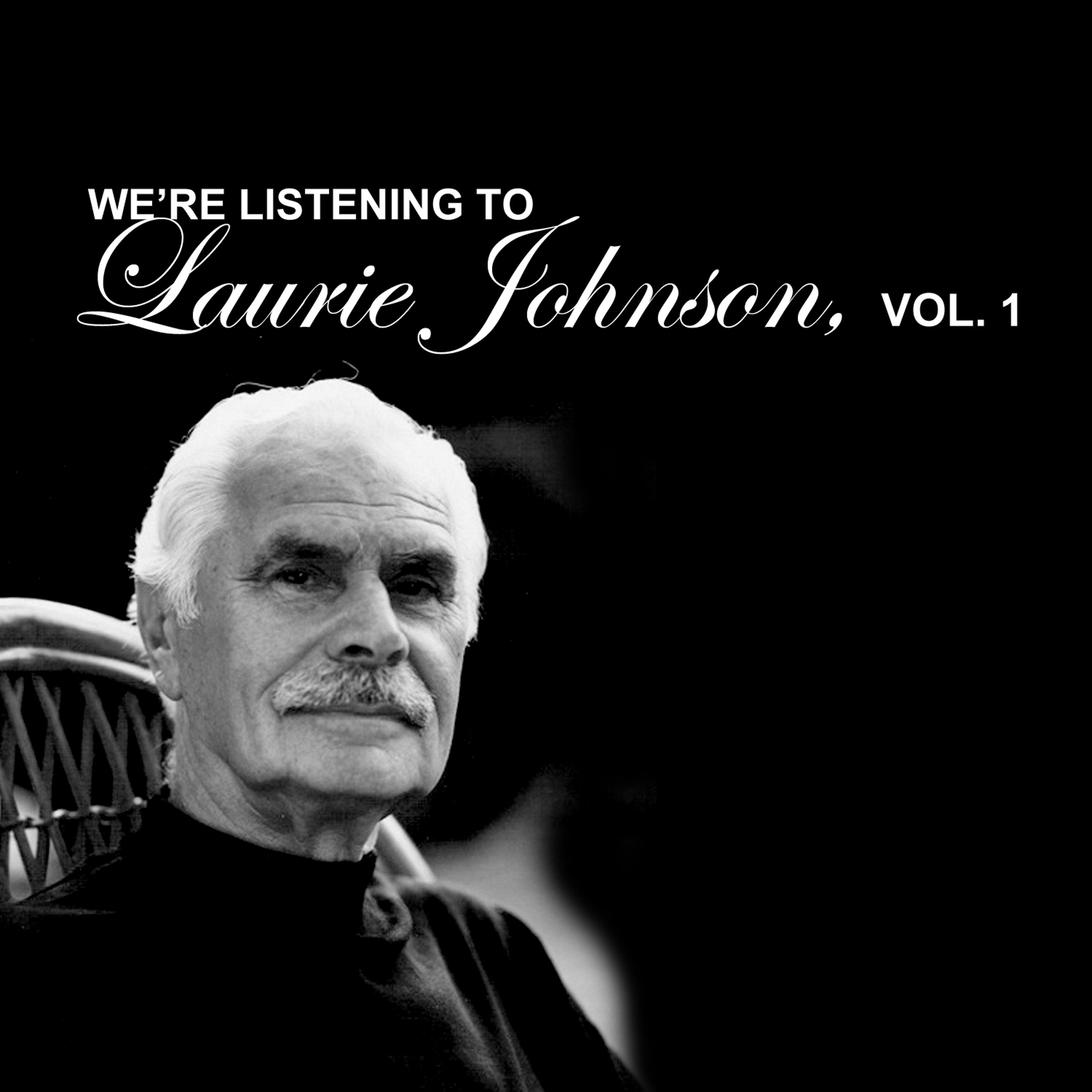 Постер альбома We're Listening to Laurie Johnson, Vol. 1