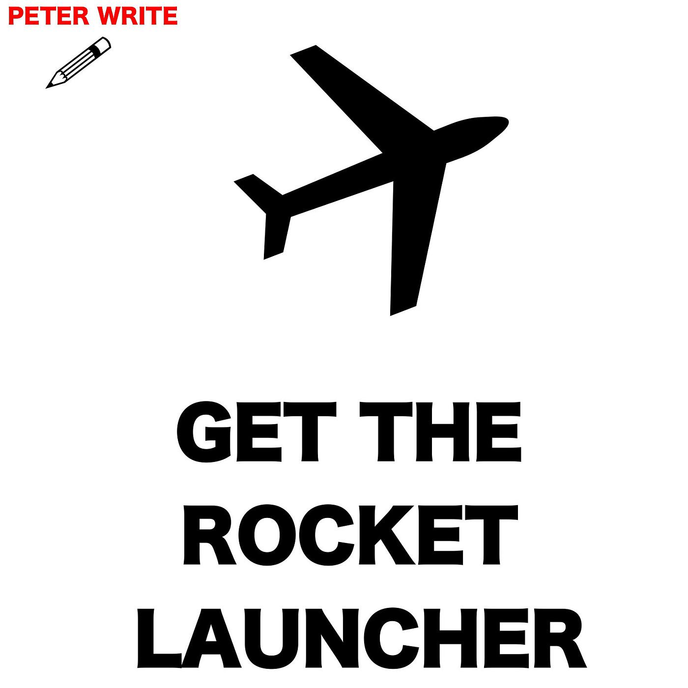 Постер альбома Get the Rocket Launcher