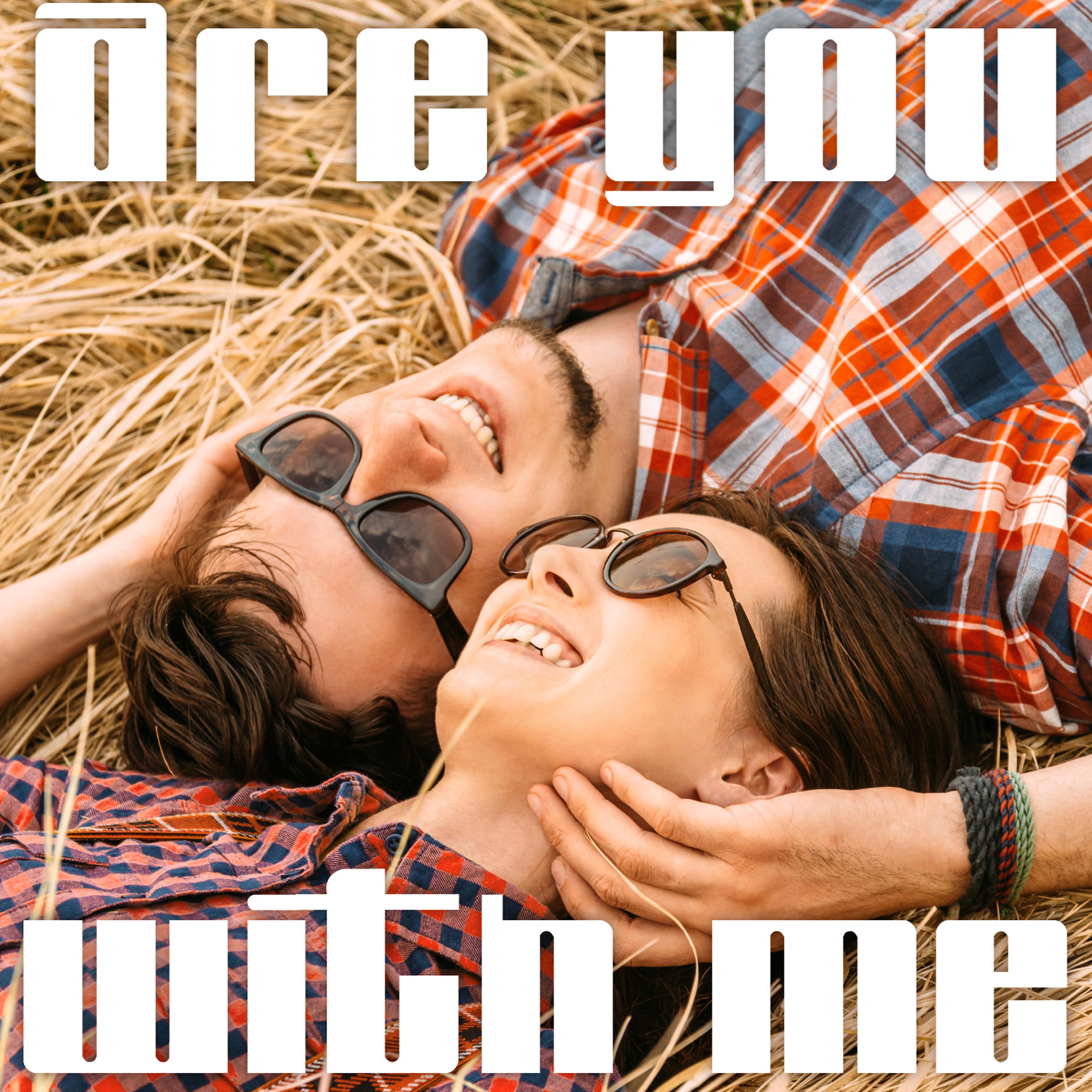 Постер альбома Are You with Me - Single
