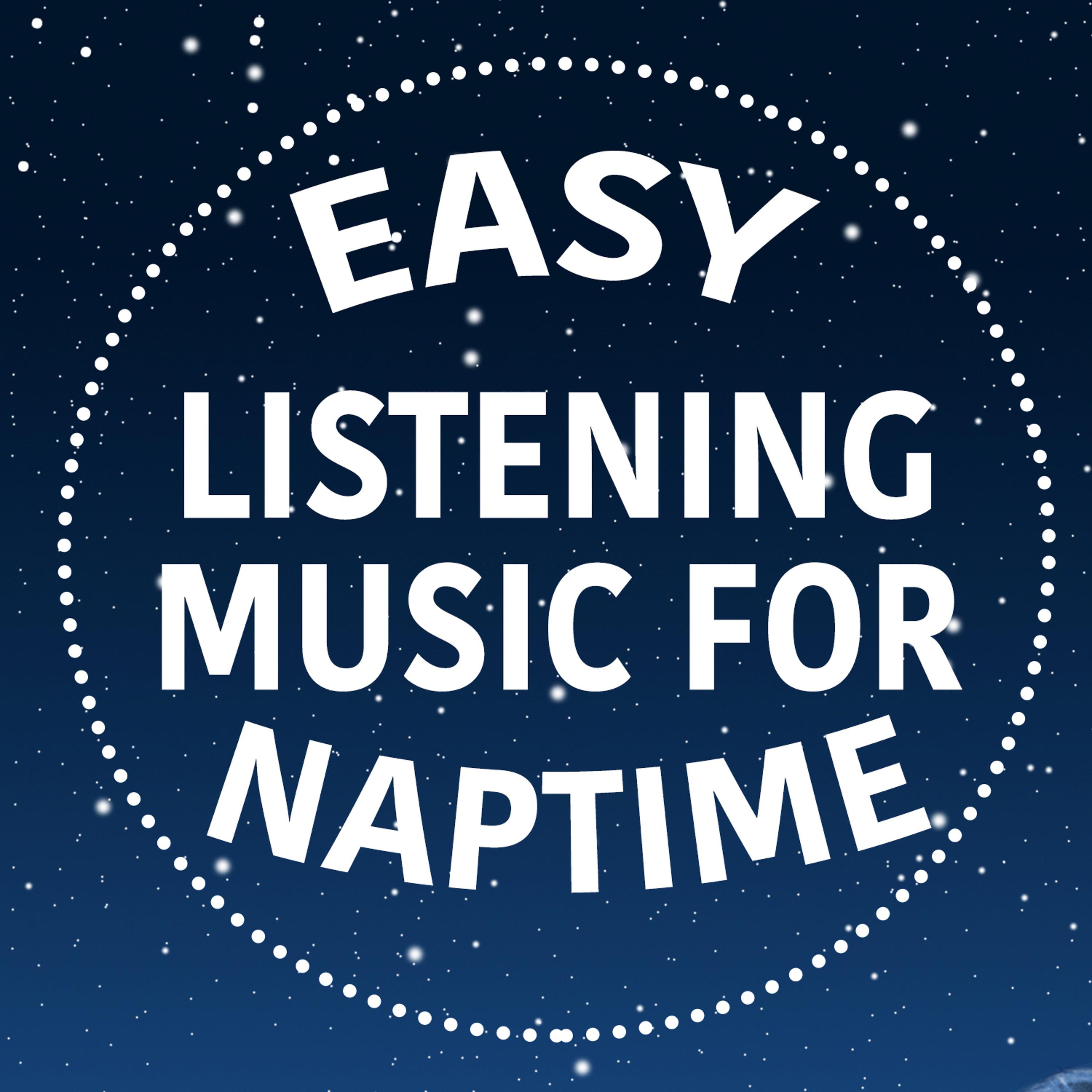 Постер альбома Easy Listening Music for Naptime
