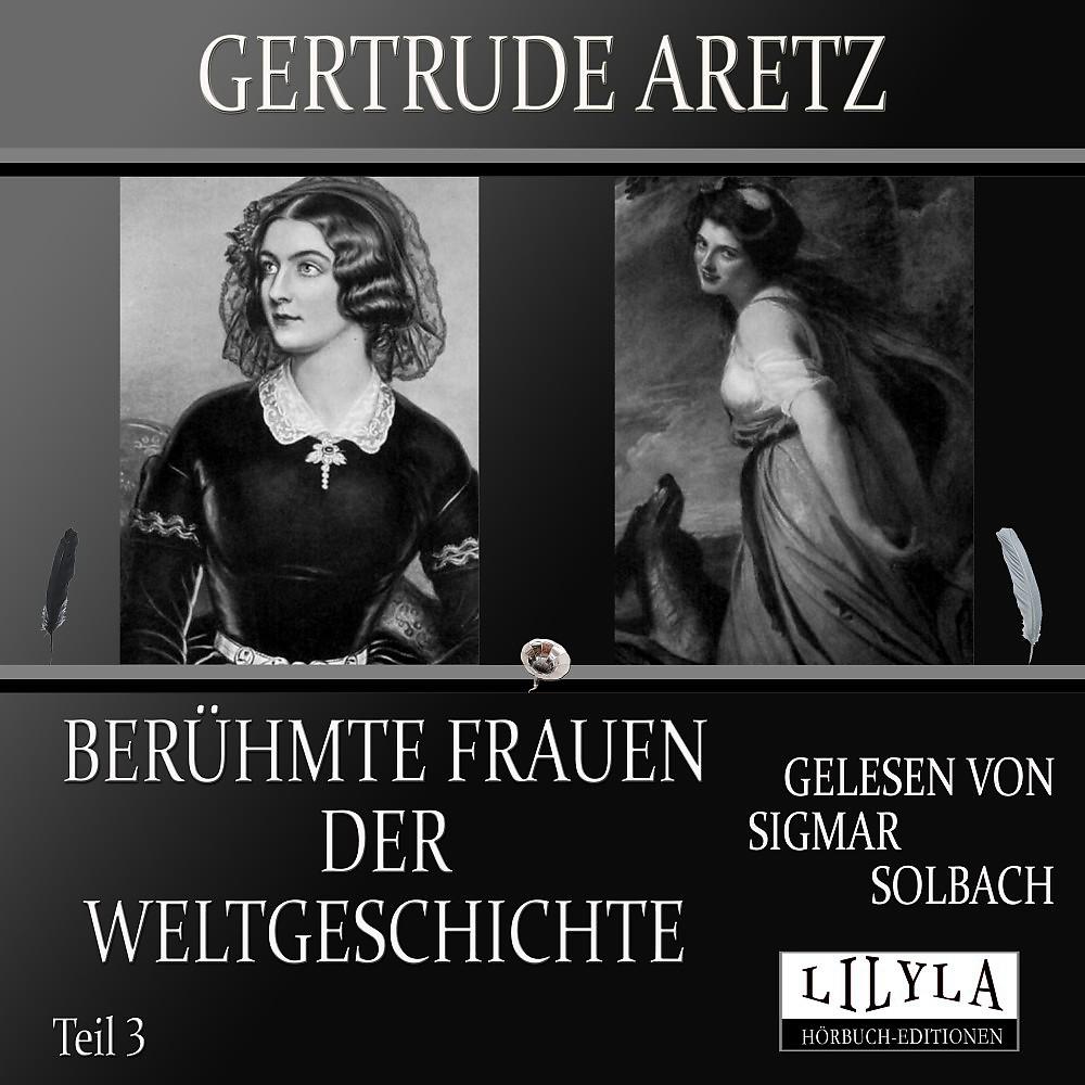 Постер альбома Berühmte Frauen der Weltgeschichte - Teil 3