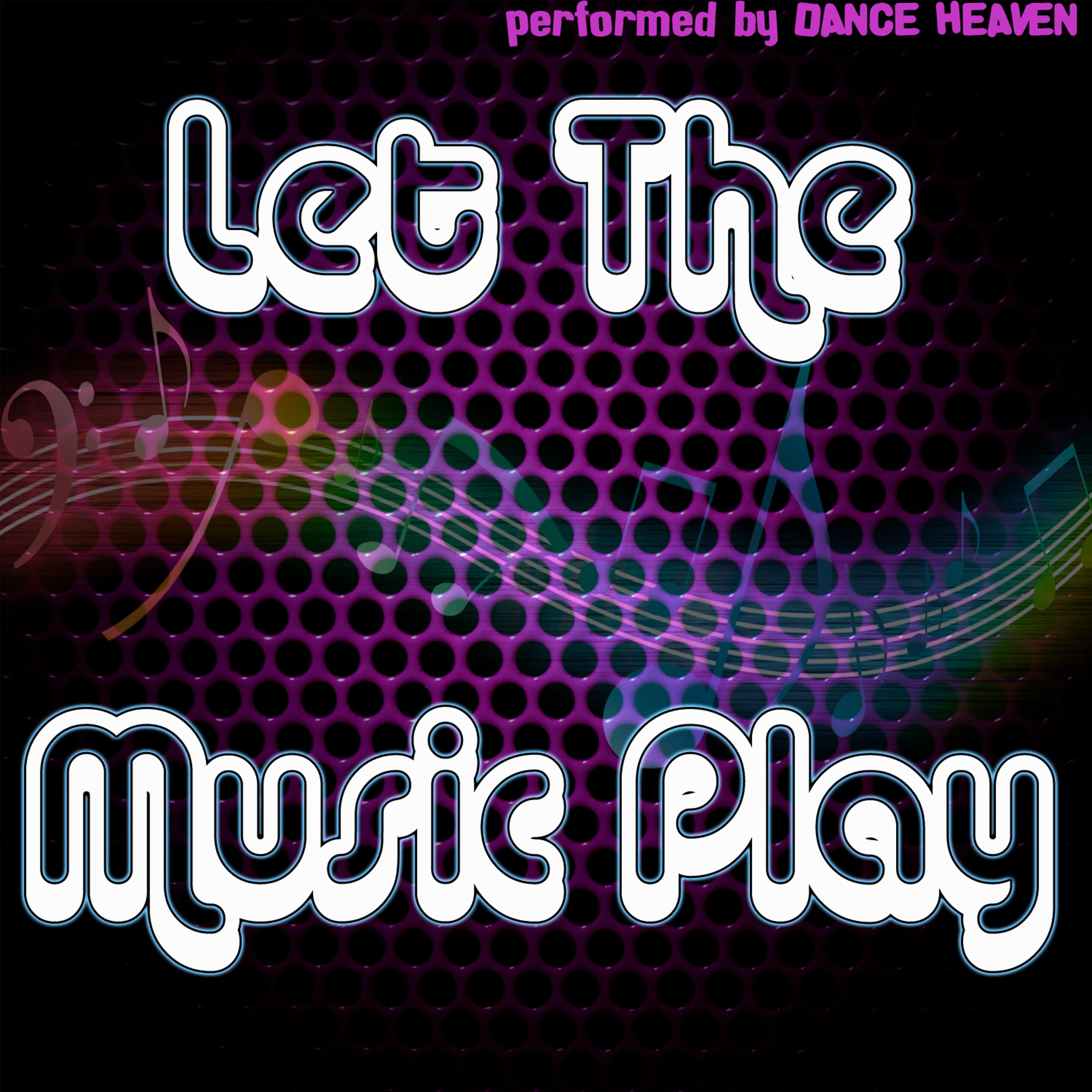 Постер альбома Let The Music Play