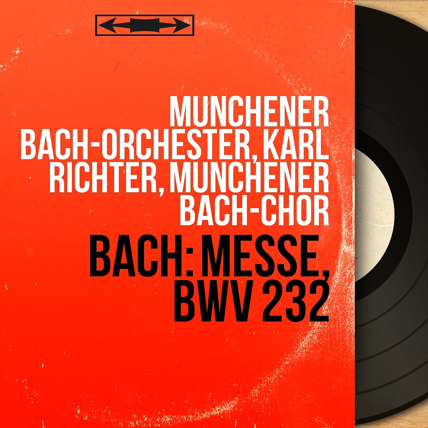 Постер альбома Bach: Messe, BWV 232