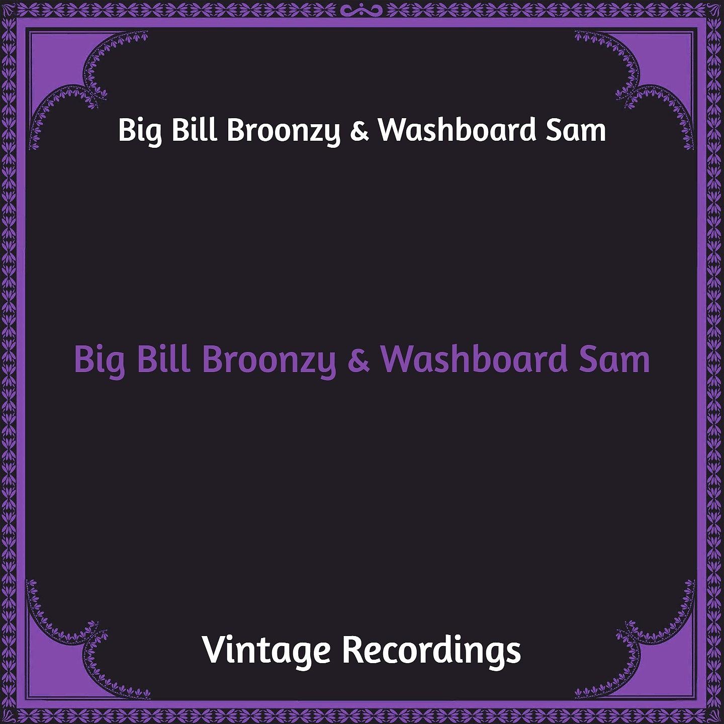 Постер альбома Big Bill Broonzy & Washboard Sam
