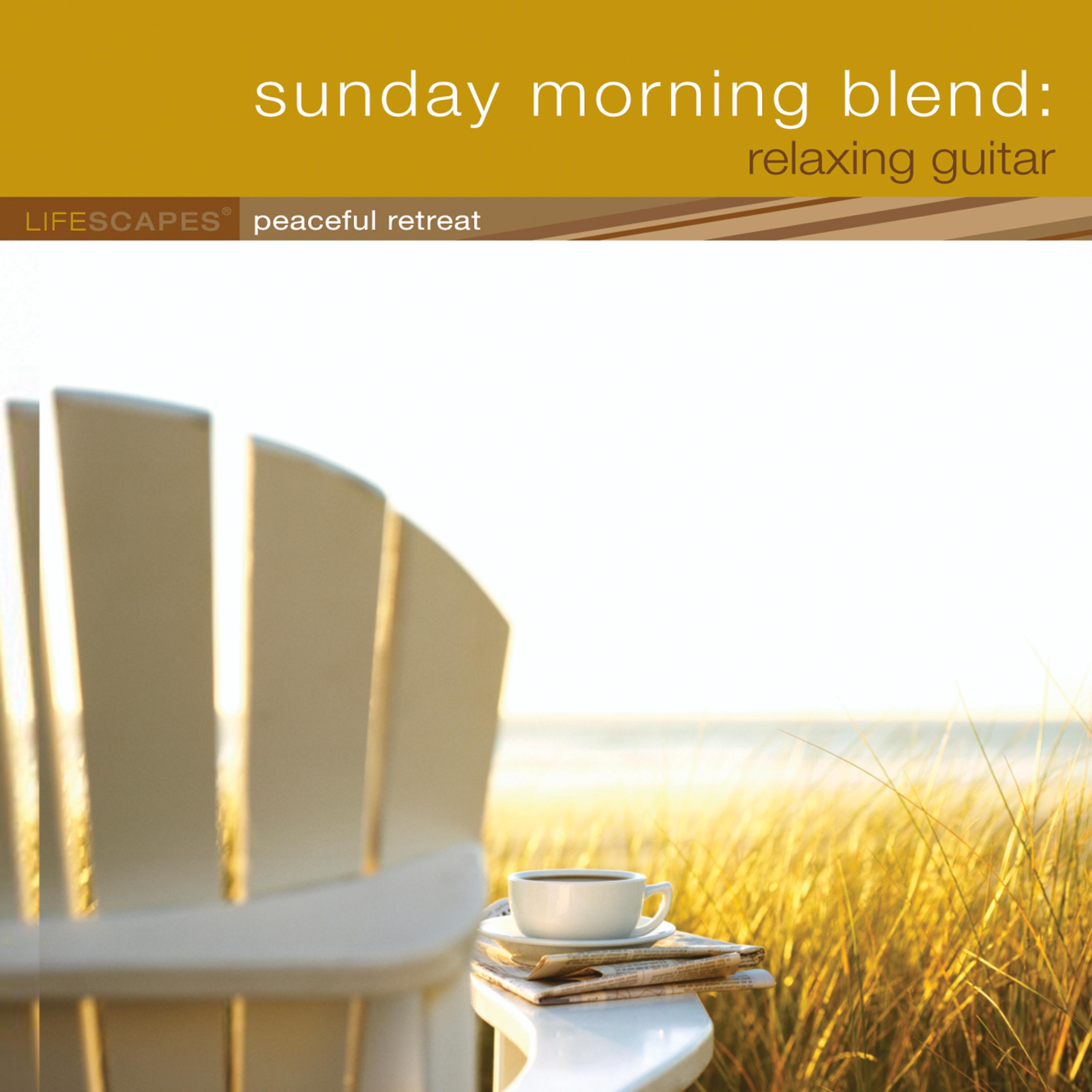 Постер альбома Sunday Morning Blend: Relaxing Guitar
