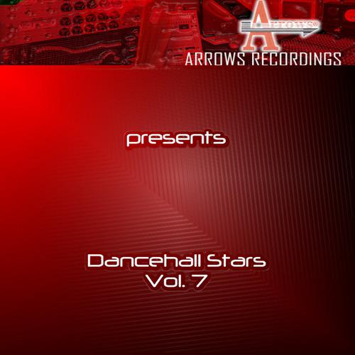 Постер альбома Arrows Dancehall Stars Vol. 7