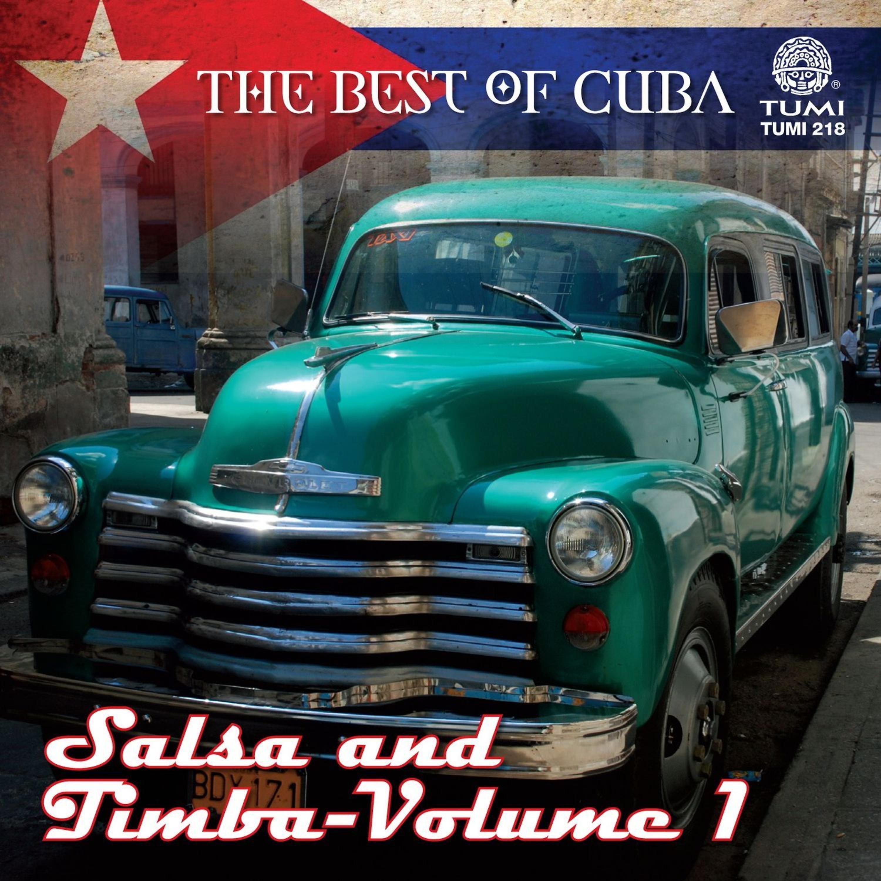 Постер альбома The Best Of Cuba: Salsa And Timba - Vol 1