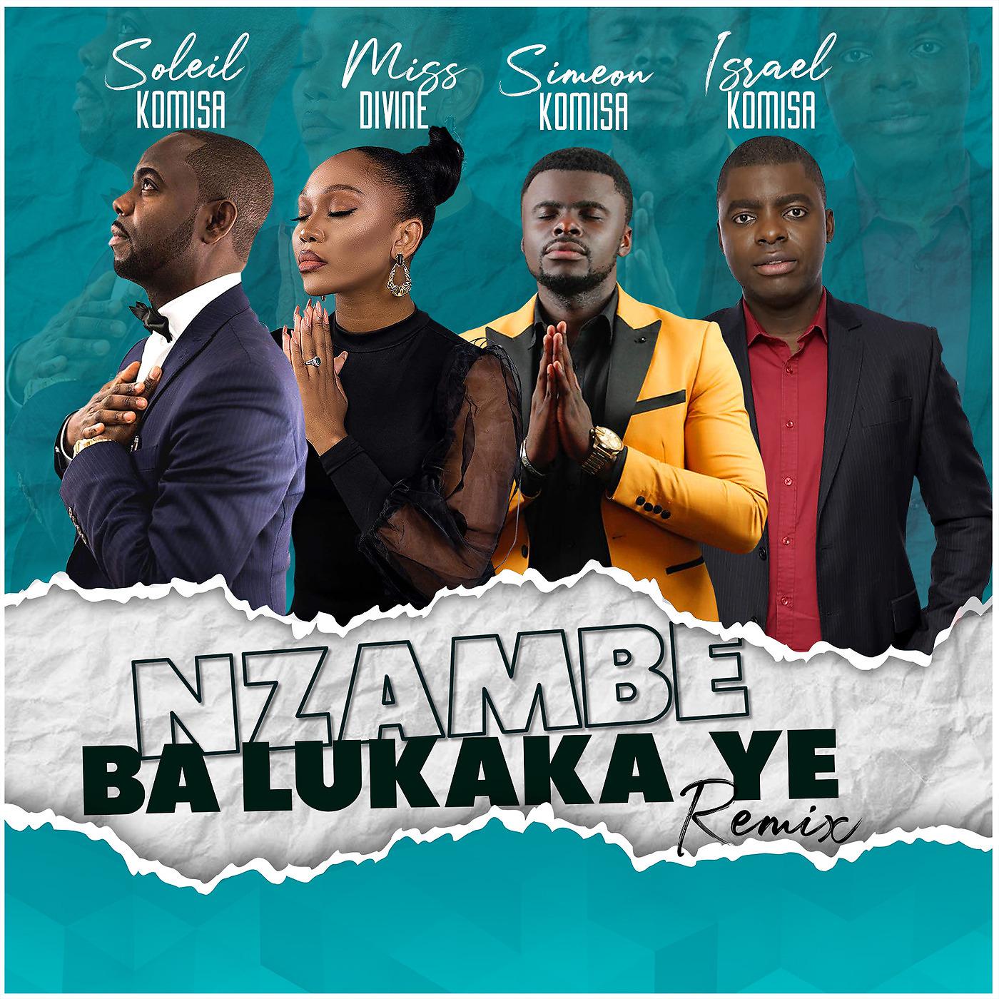 Постер альбома Nzambe Balukaka Ye (Remix)