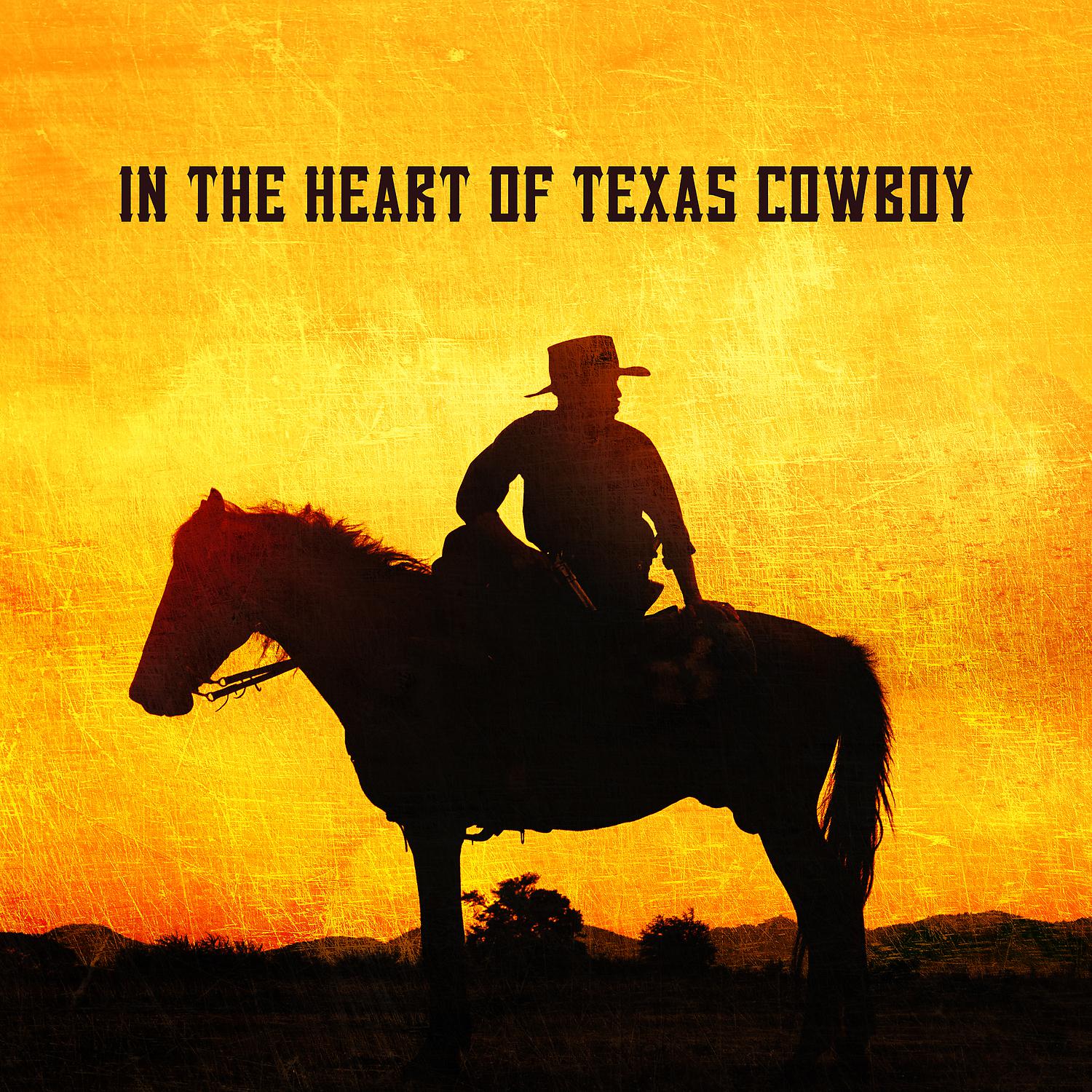 Постер альбома In the Heart of Texas Cowboy