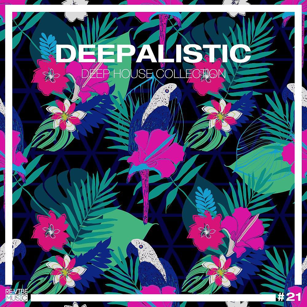 Постер альбома Deepalistic: Deep House Collection, Vol. 21