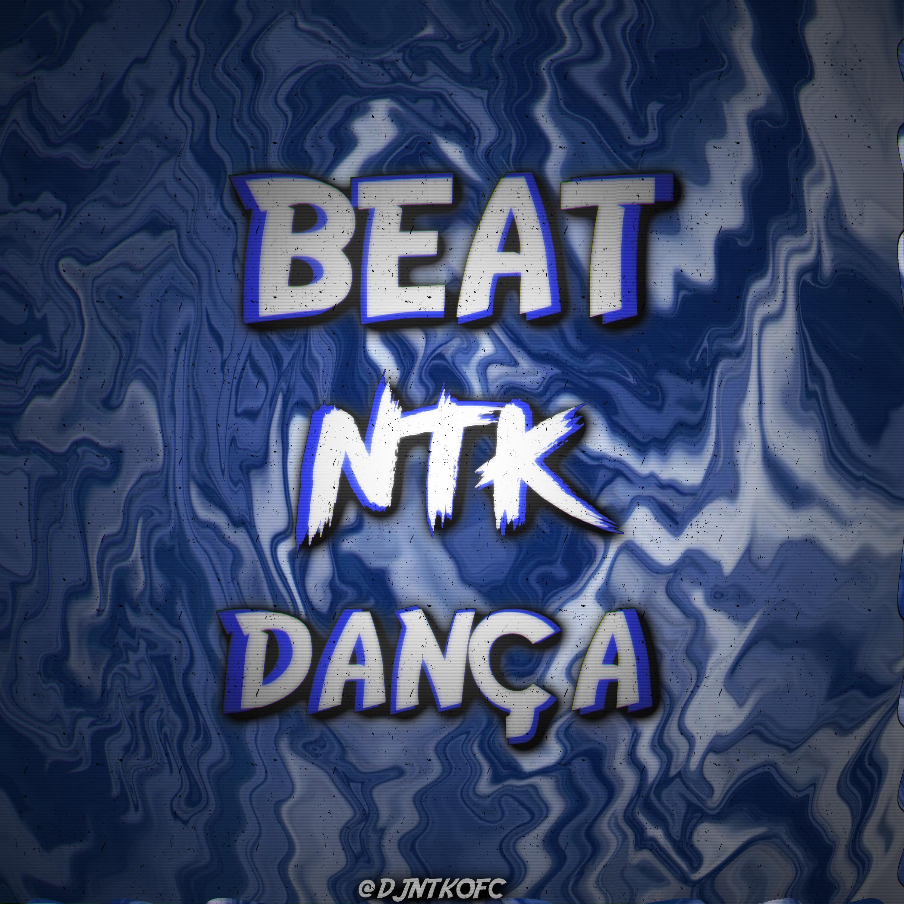 Постер альбома Beat Ntk Dança