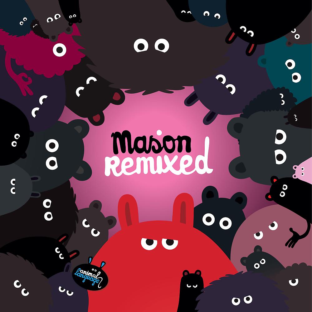 Постер альбома Mason Remixed