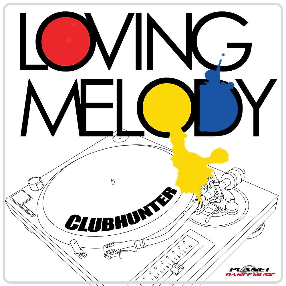 Постер альбома Loving Melody