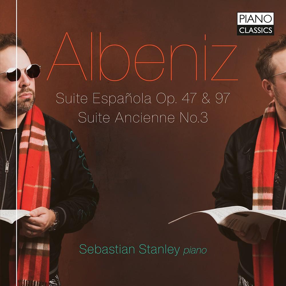 Постер альбома Albéniz: Suite Española, Op. 47 & 97, Suite Ancienne No.3