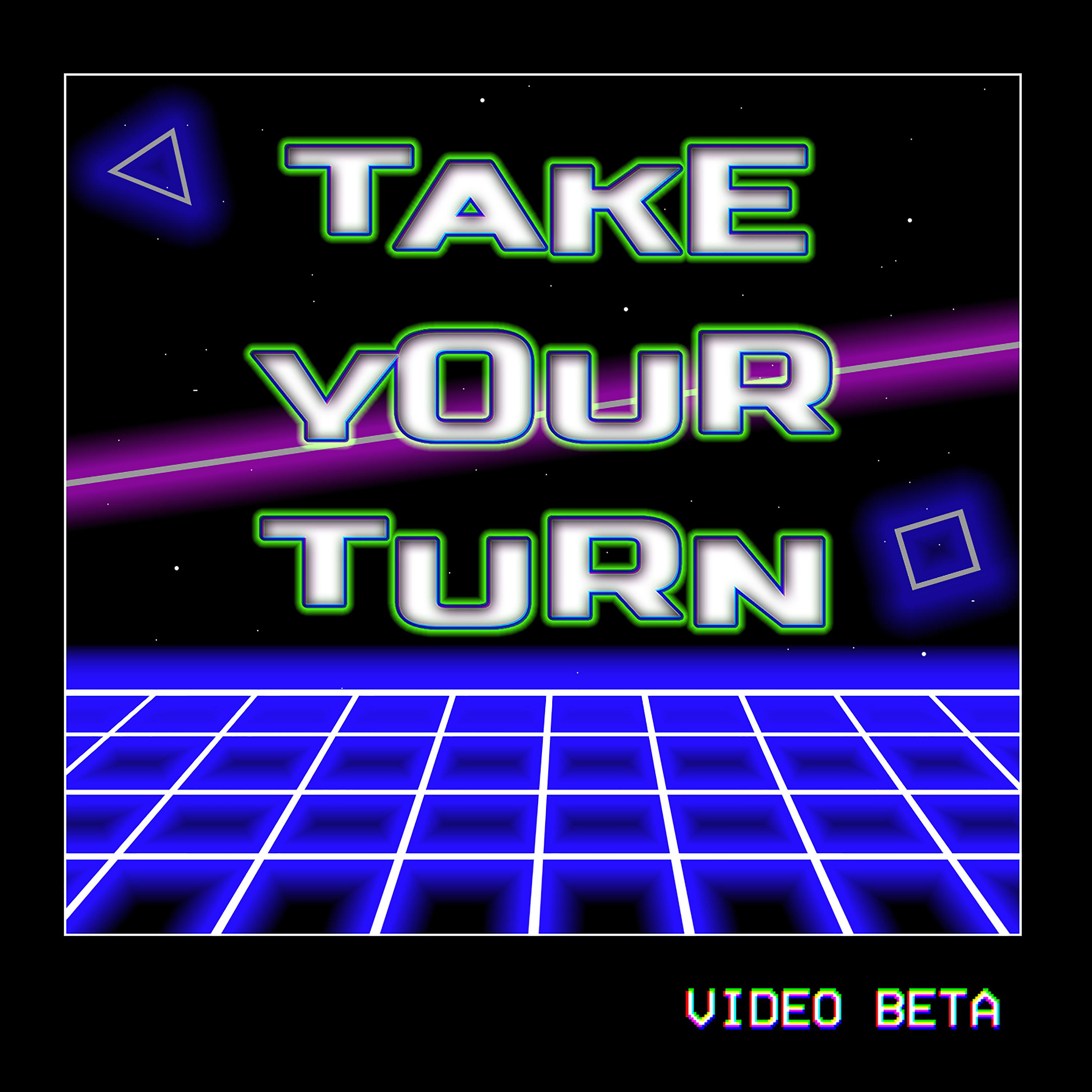 Постер альбома Take Your Turn