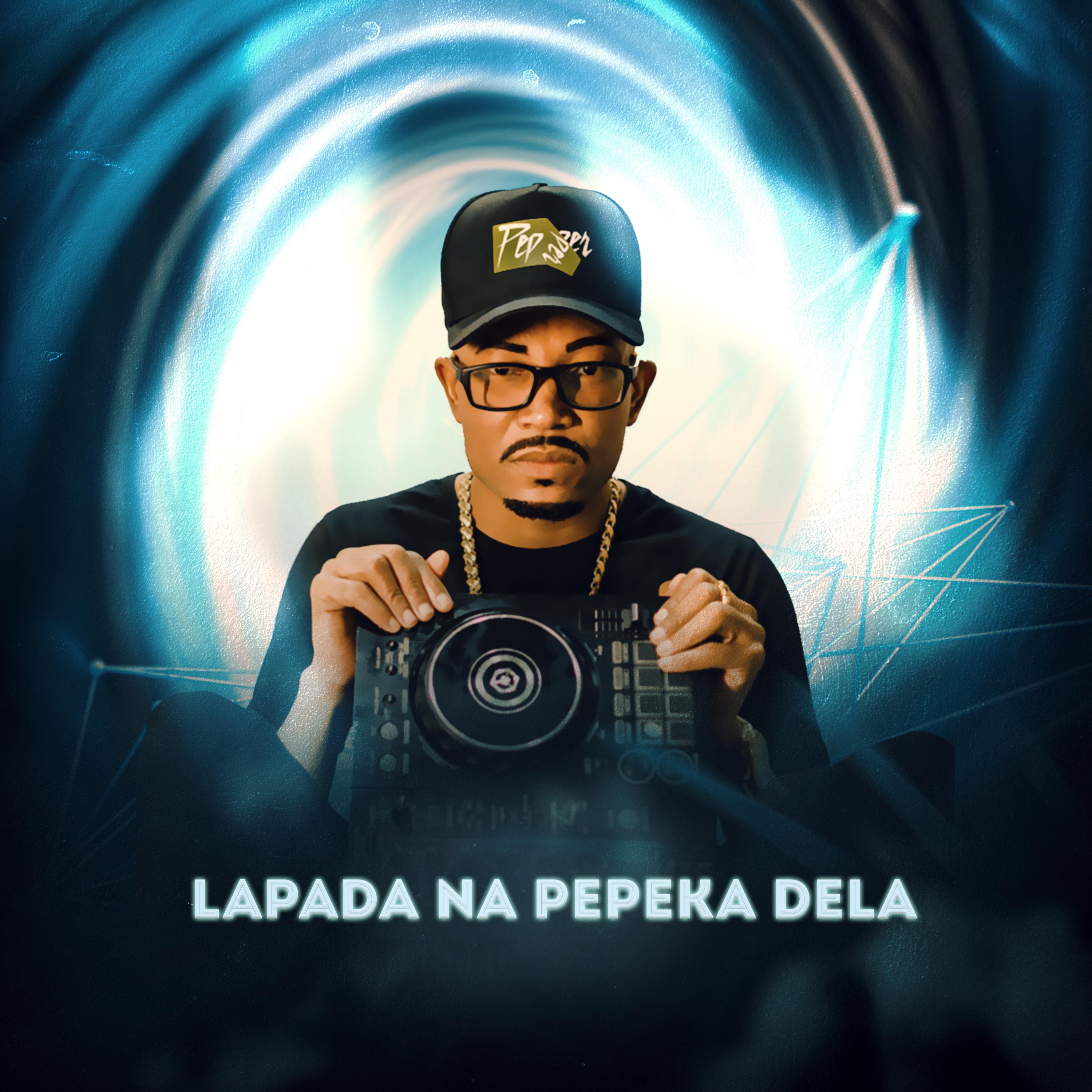 Постер альбома Lapada na Pepeka Dela