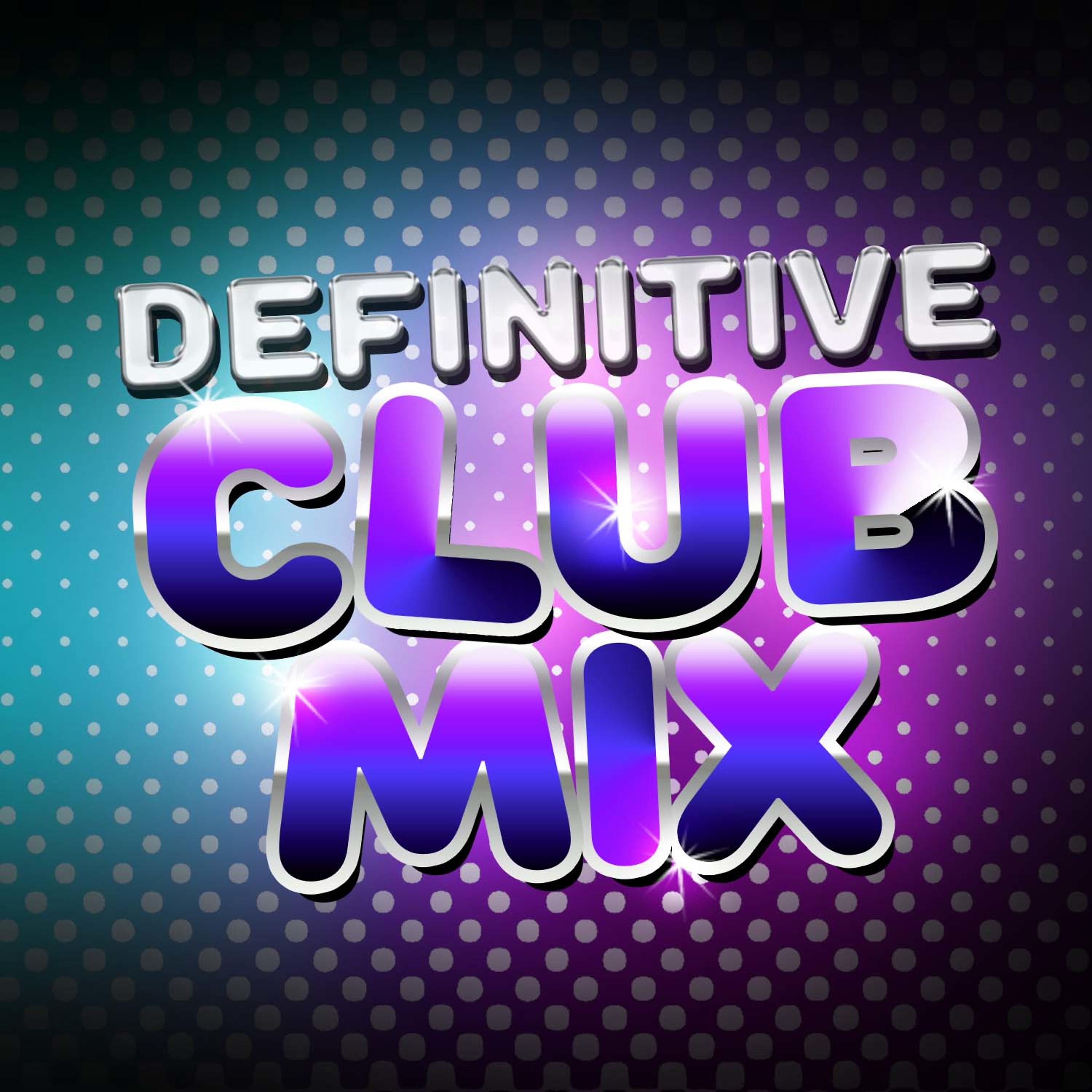 Постер альбома Definitive Club Mix
