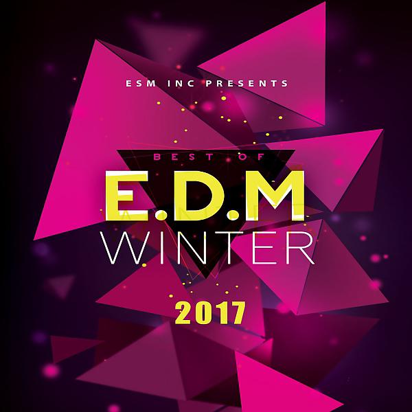 Постер альбома Best Of EDM Winter 2017 (50 Night Tunes for Workout)