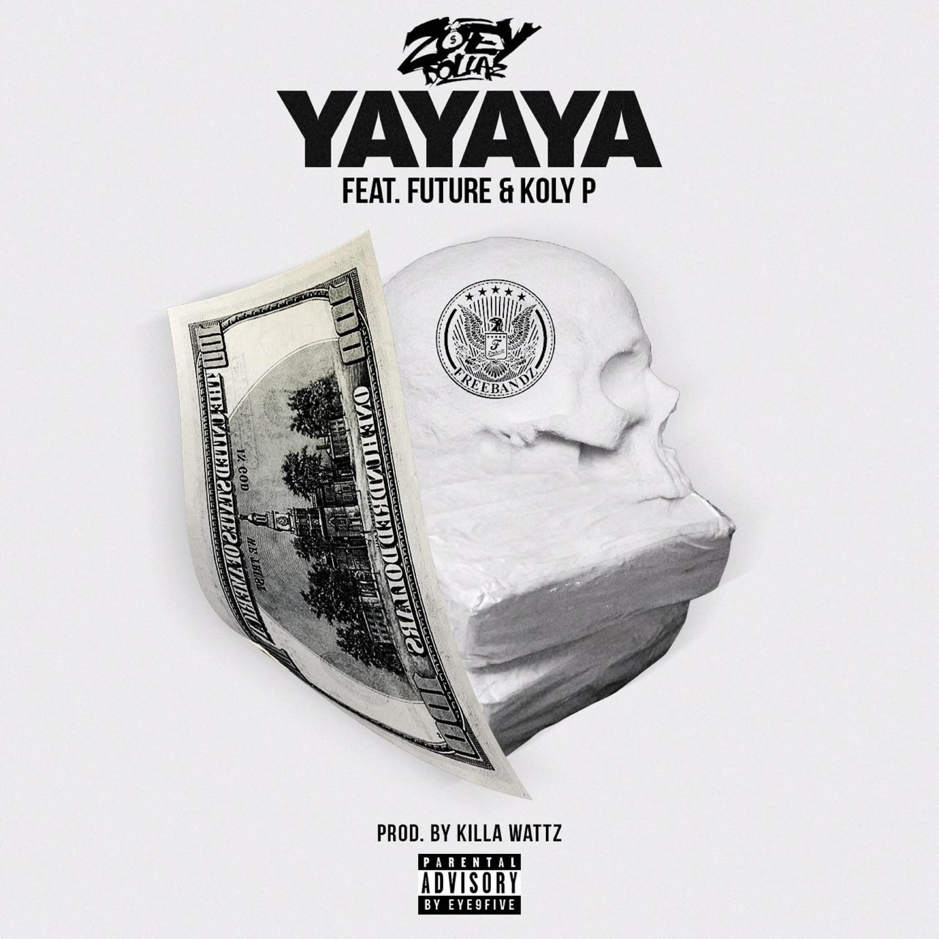 Постер альбома Yayaya (feat. Future & Koly P)