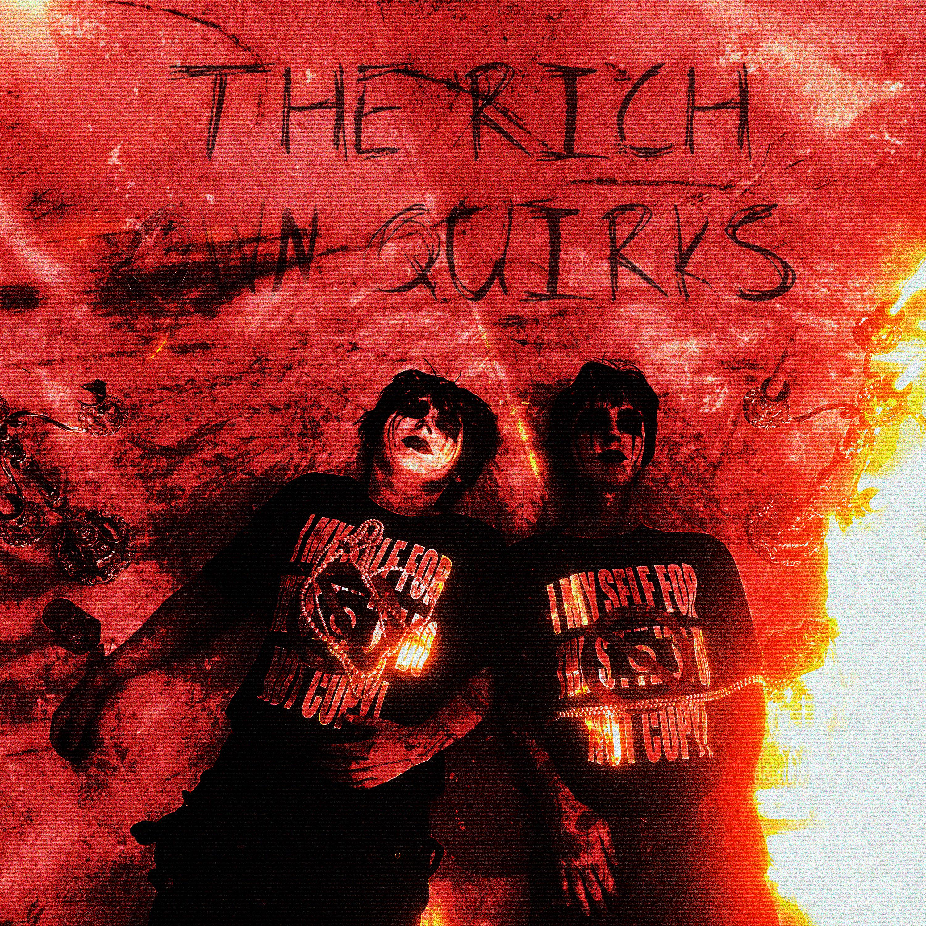 Постер альбома THE RICH OWN QUIRKS