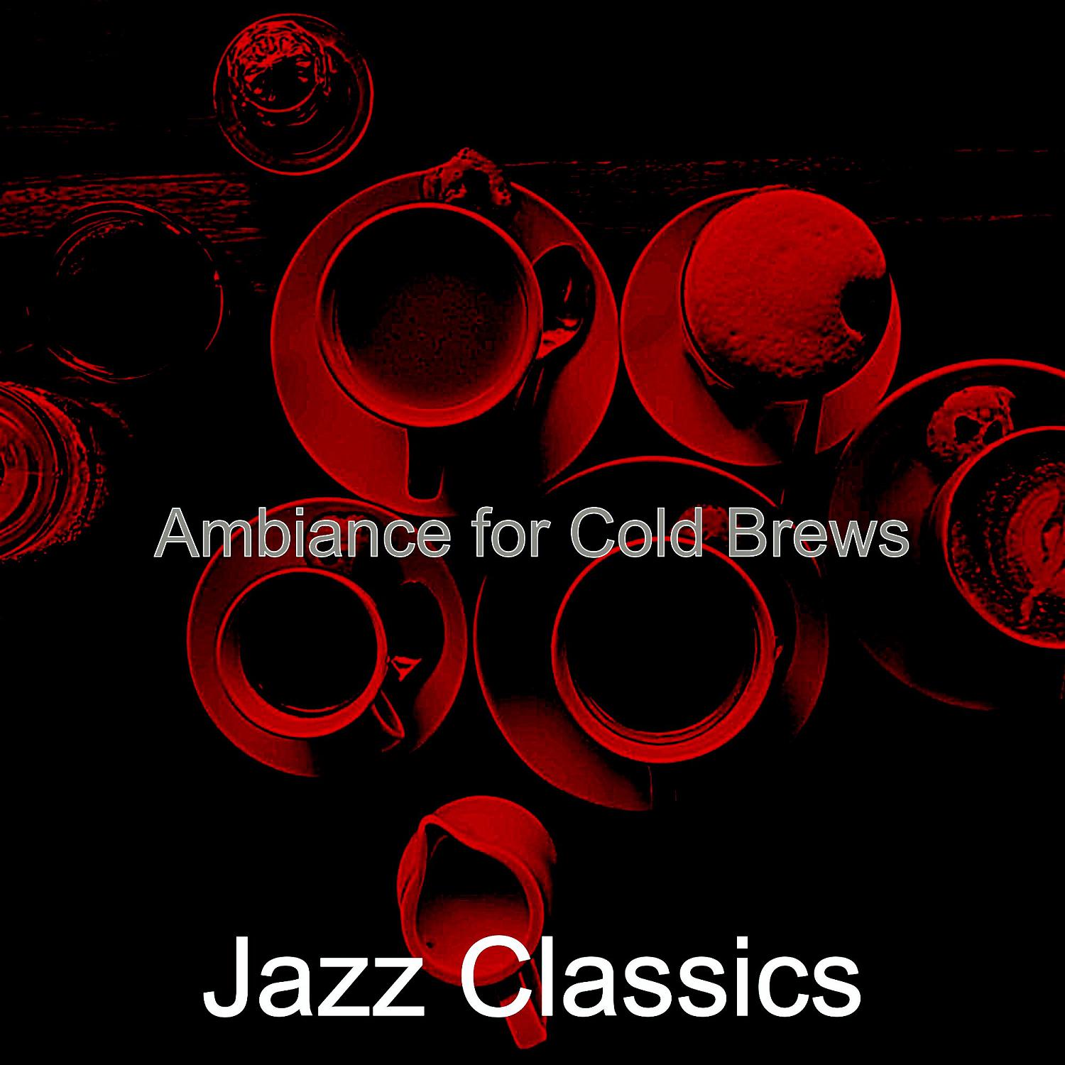 Постер альбома Ambiance for Cold Brews