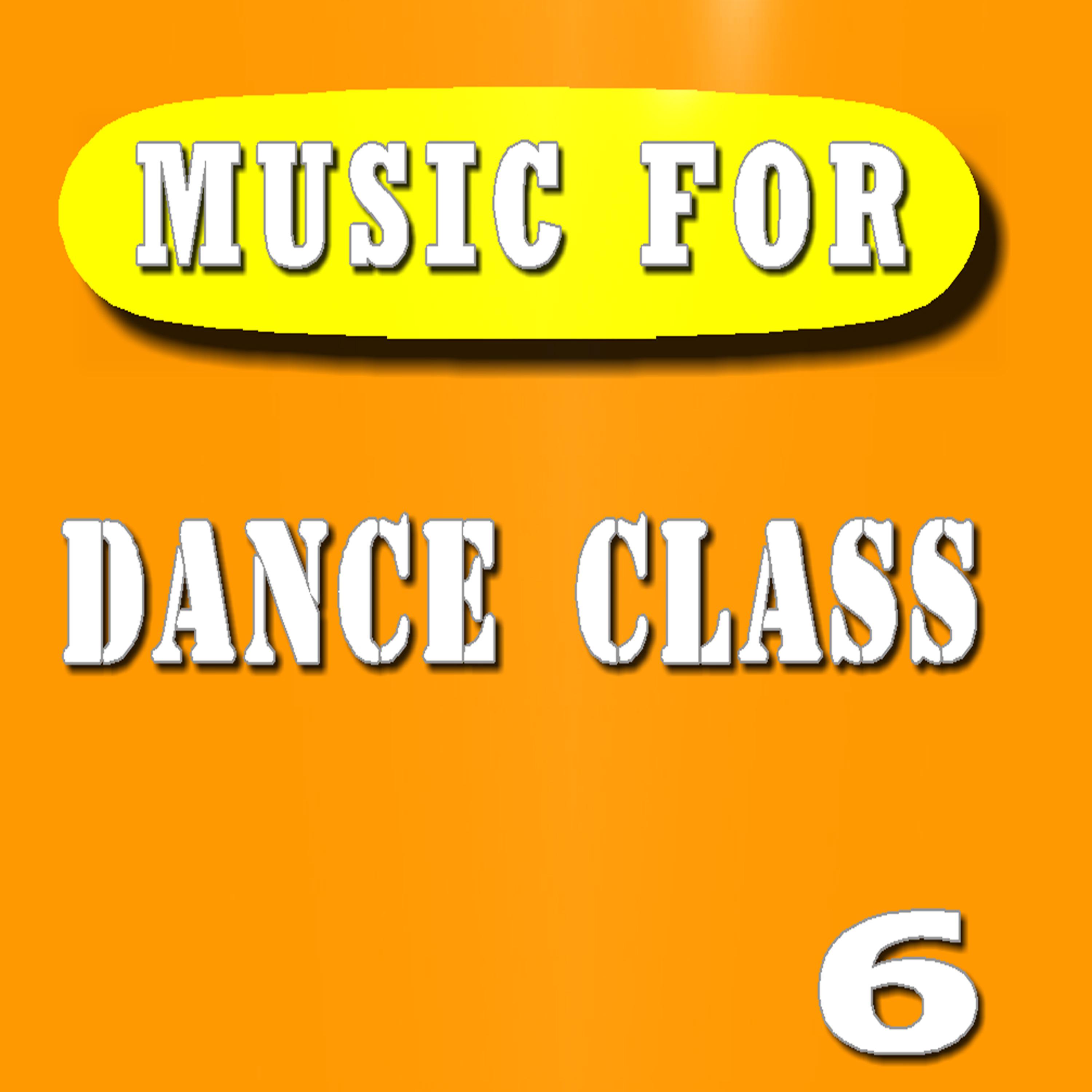 Постер альбома Music for Dance Class, Vol. 6