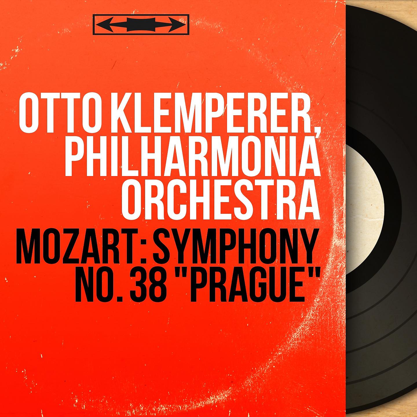 Постер альбома Mozart: Symphony No. 38 "Prague"