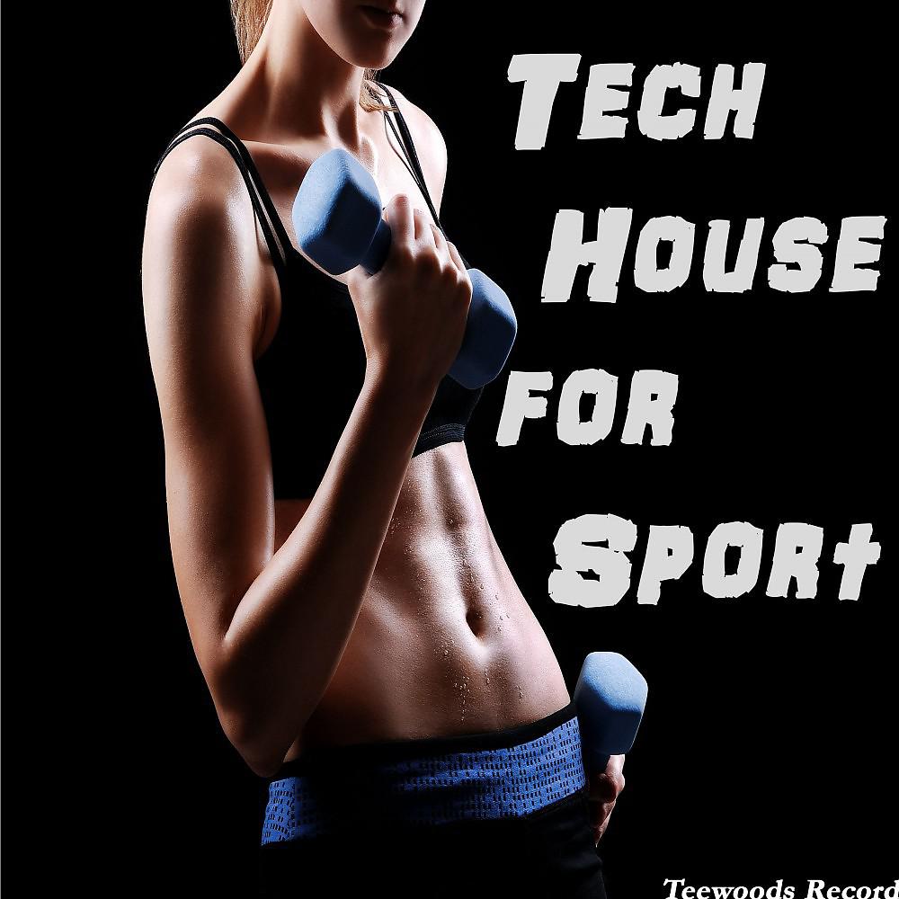 Постер альбома Tech House for Sport