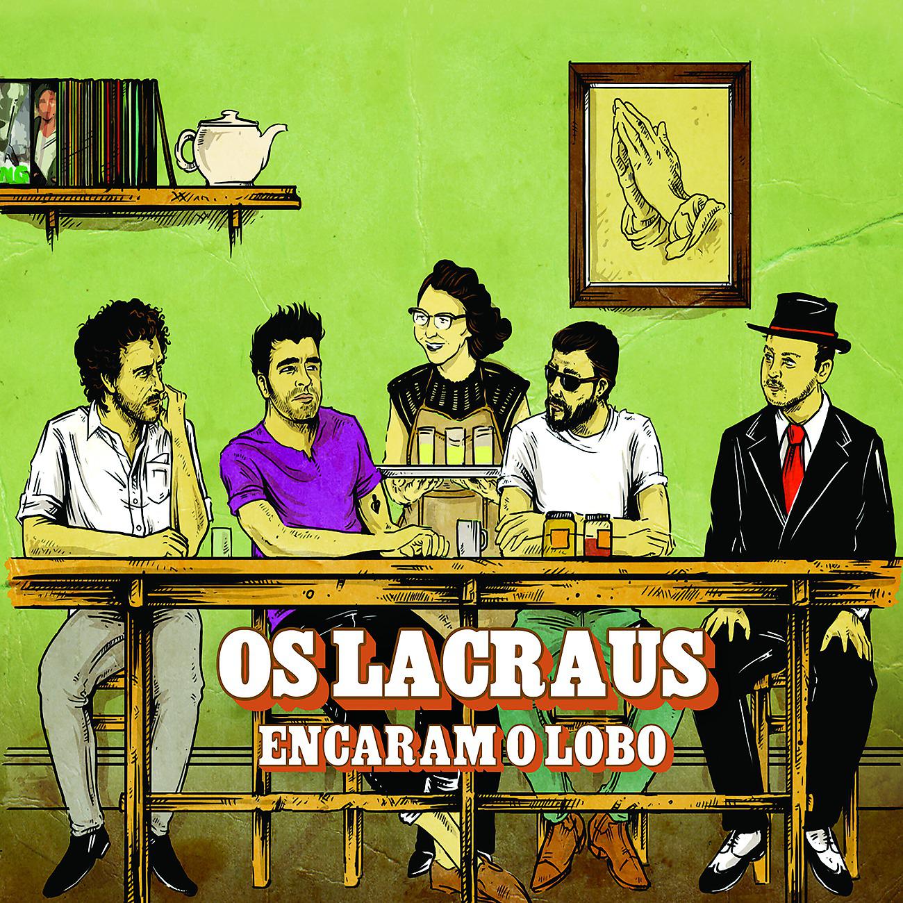 Постер альбома Os Lacraus encaram o lobo